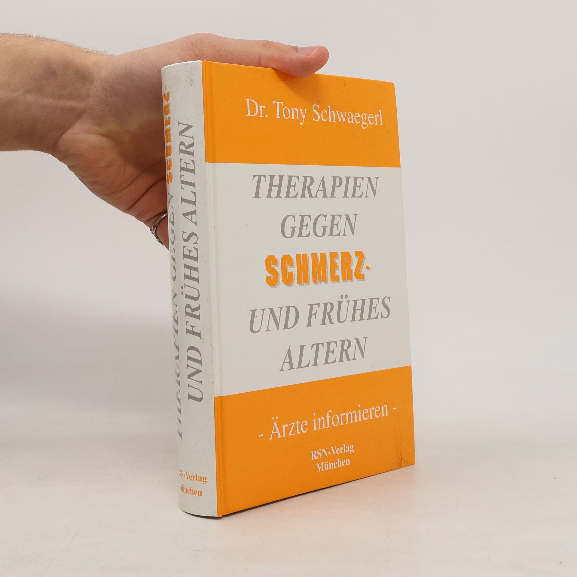 Dr. Tony Schwaegerl Therapien Gegen Schmerz und Frühes Altern