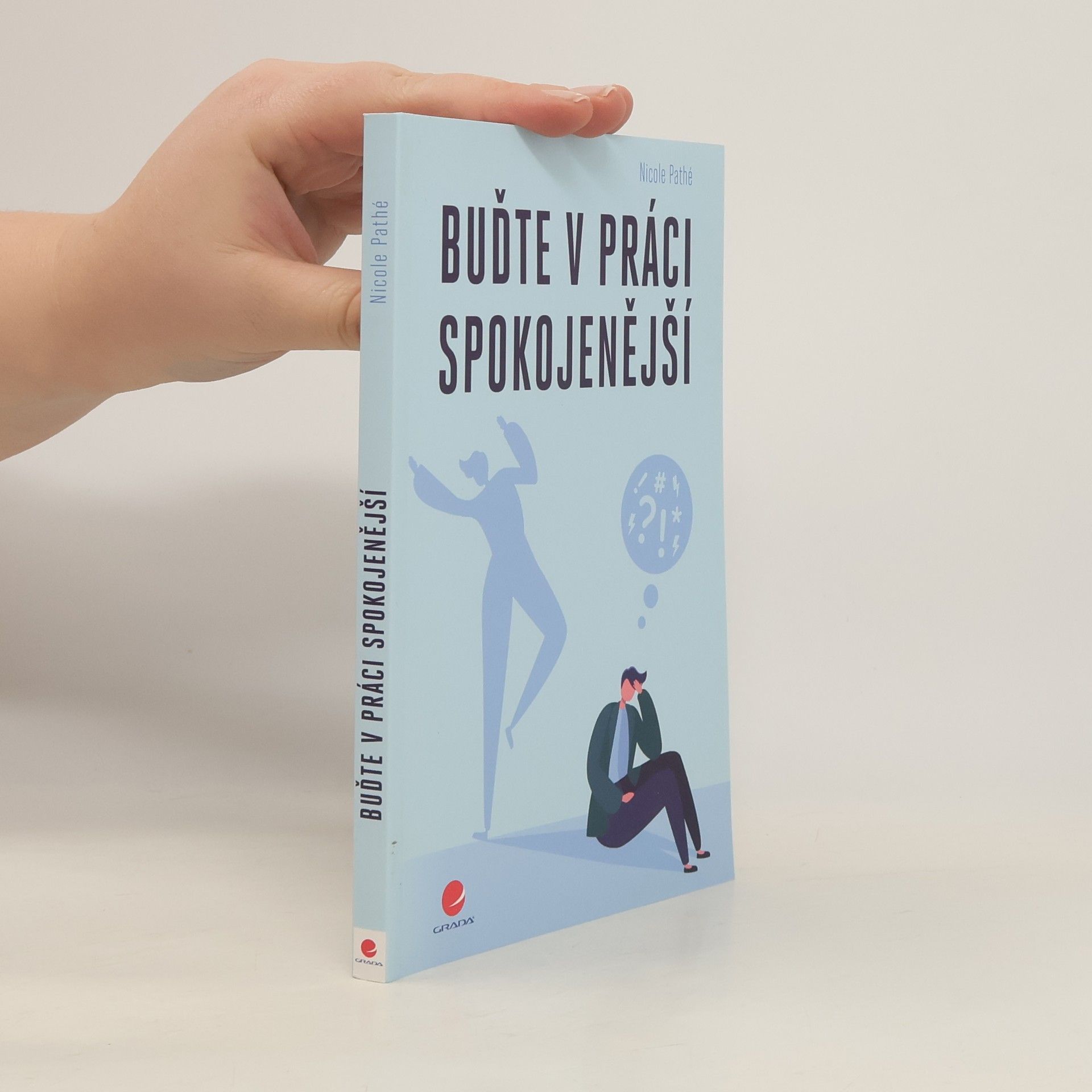 Nicole Pathé Buďte v práci spokojenější