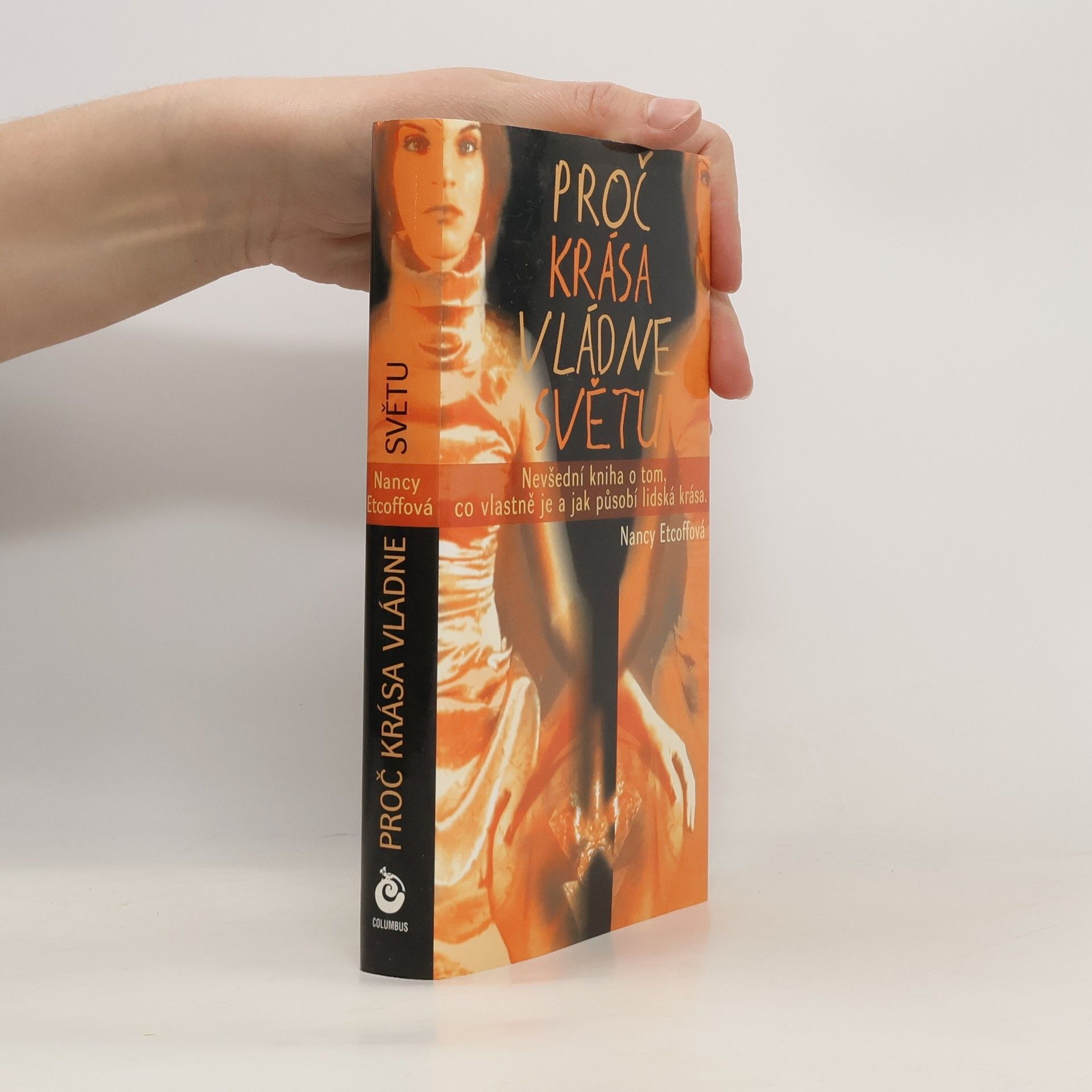 Nancy L. Etcoff Proč krása vládne světem