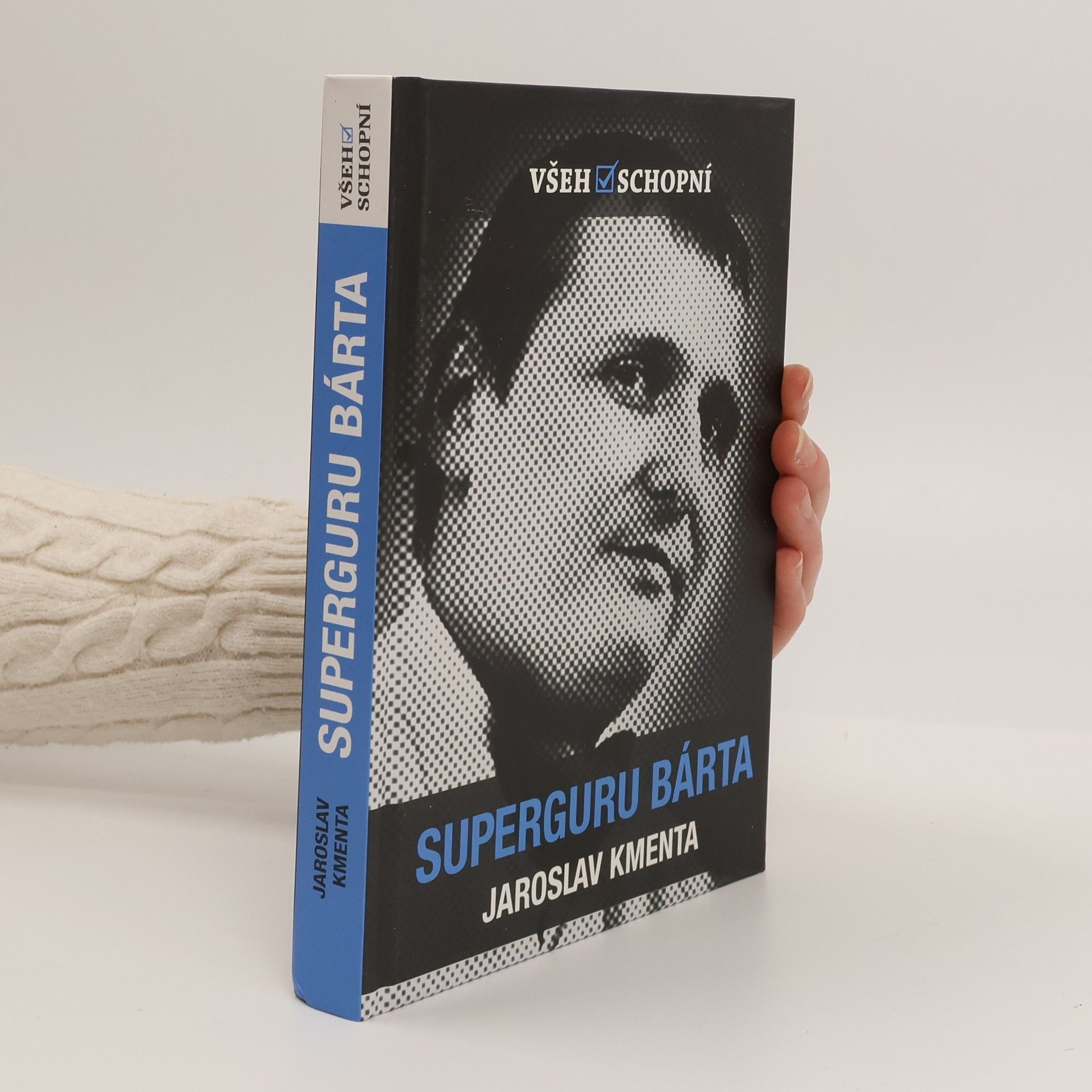 Jaroslav Kmenta Všehoschopní - superguru Bárta