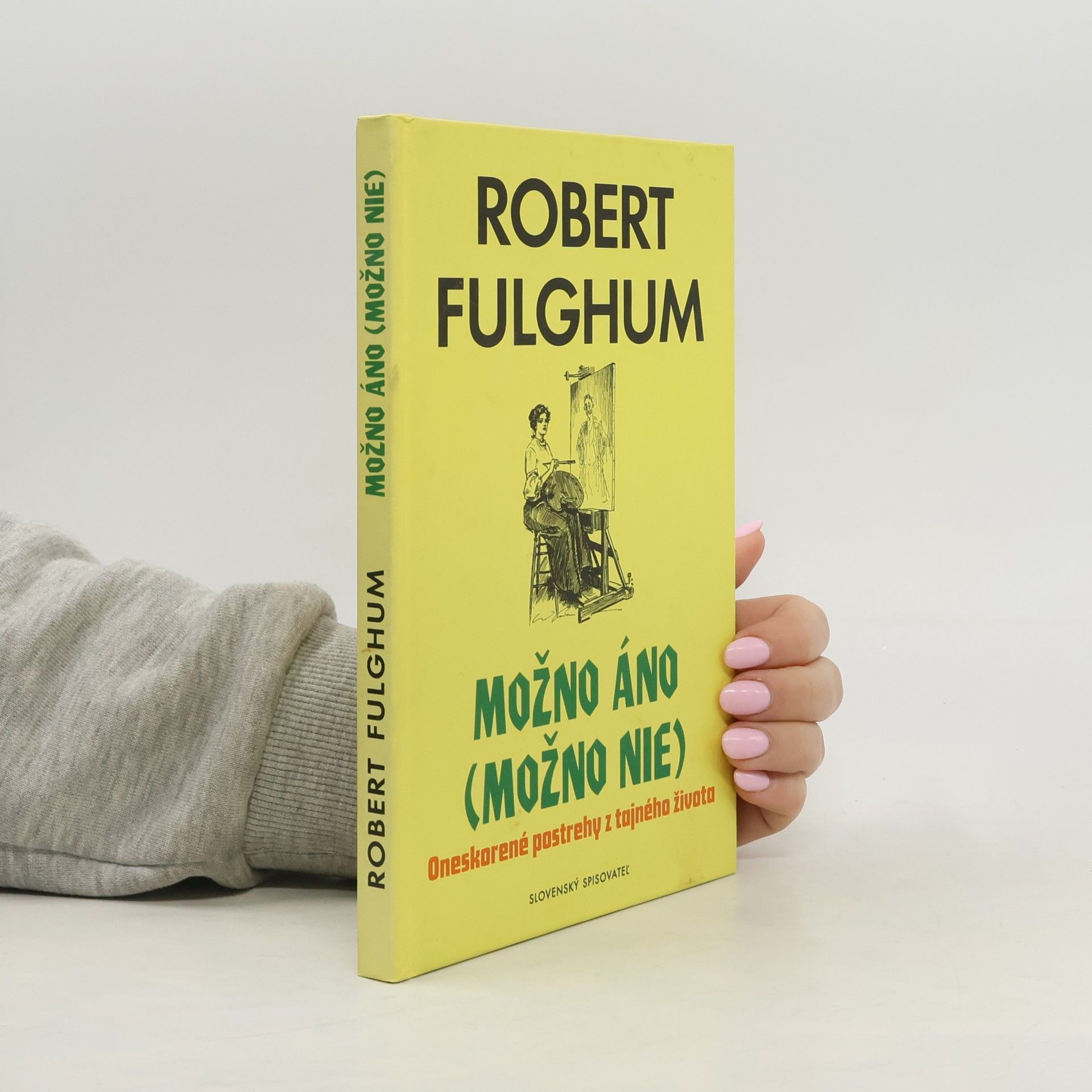 Robert Fulghum Možno áno (možno nie)