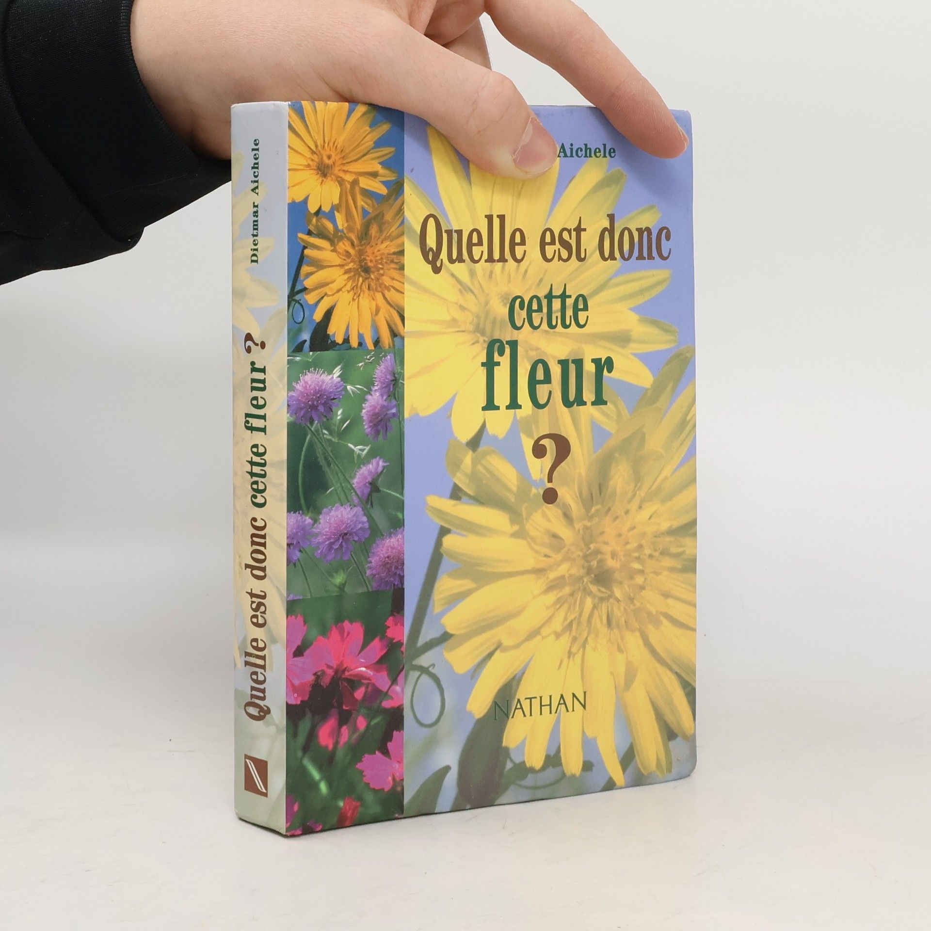 Dietmar Aichele Quelle est donc cette fleur?