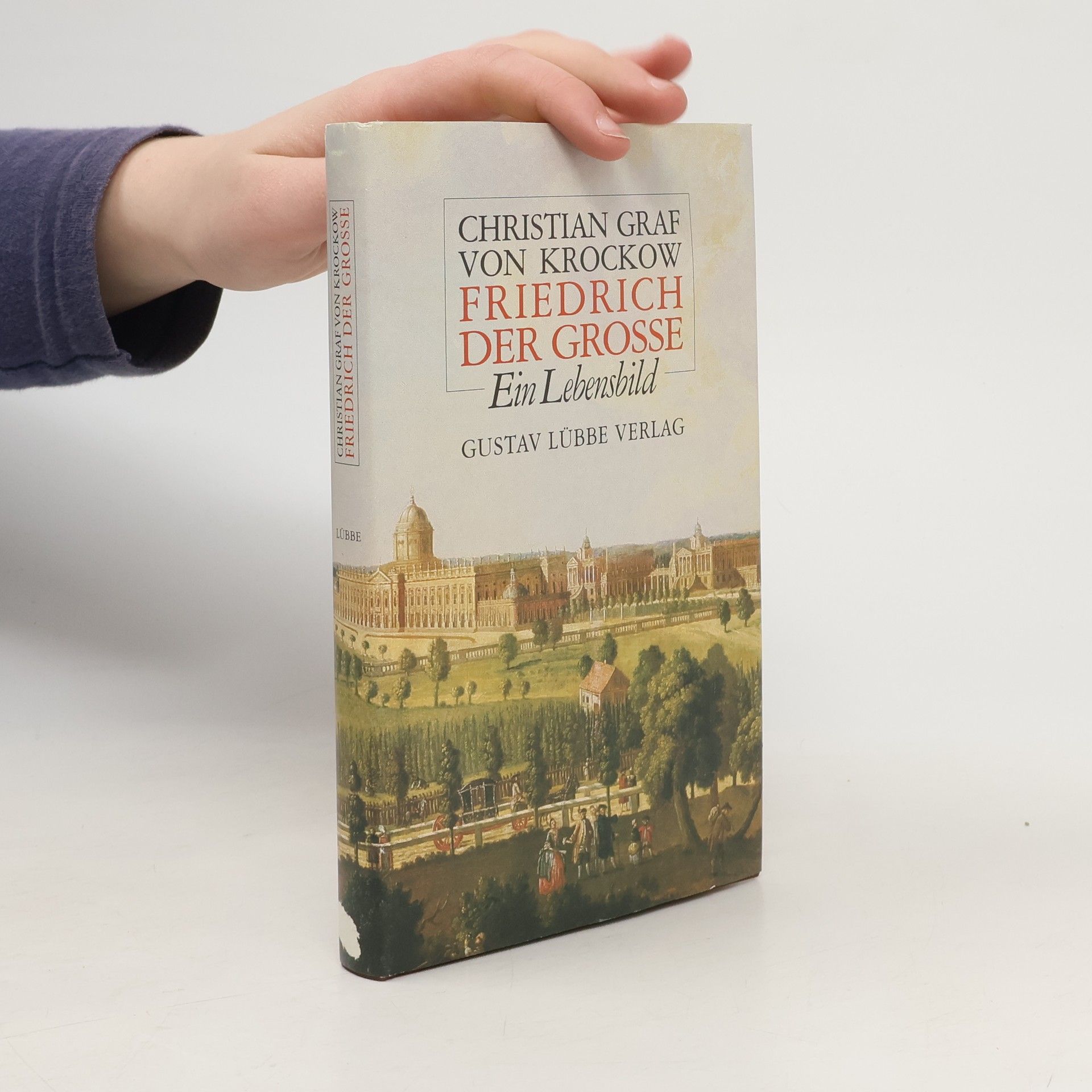 Christian Graf von Krockow Friedrich der Grosse