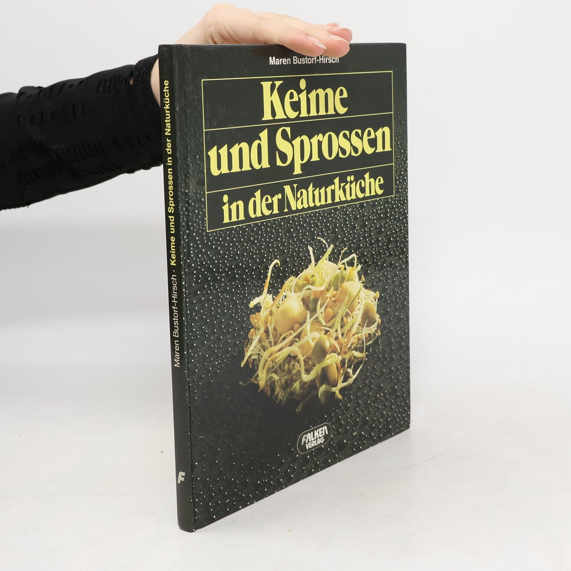 Maren Bustorf-Hirsch Keime und Sprossen in der Naturküche