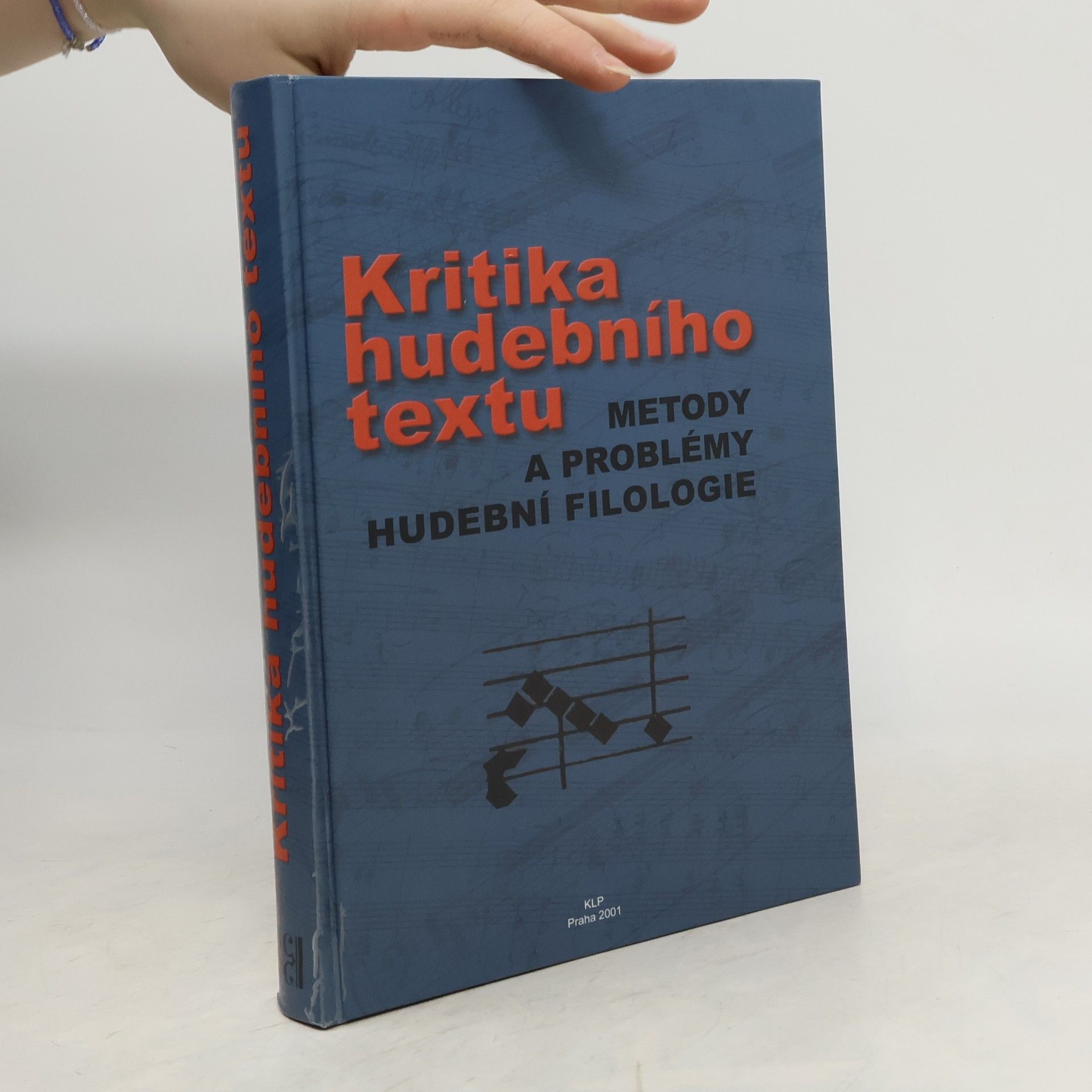 Maria Caraci Vela Kritika hudebního textu : metody a problémy hudební filologie