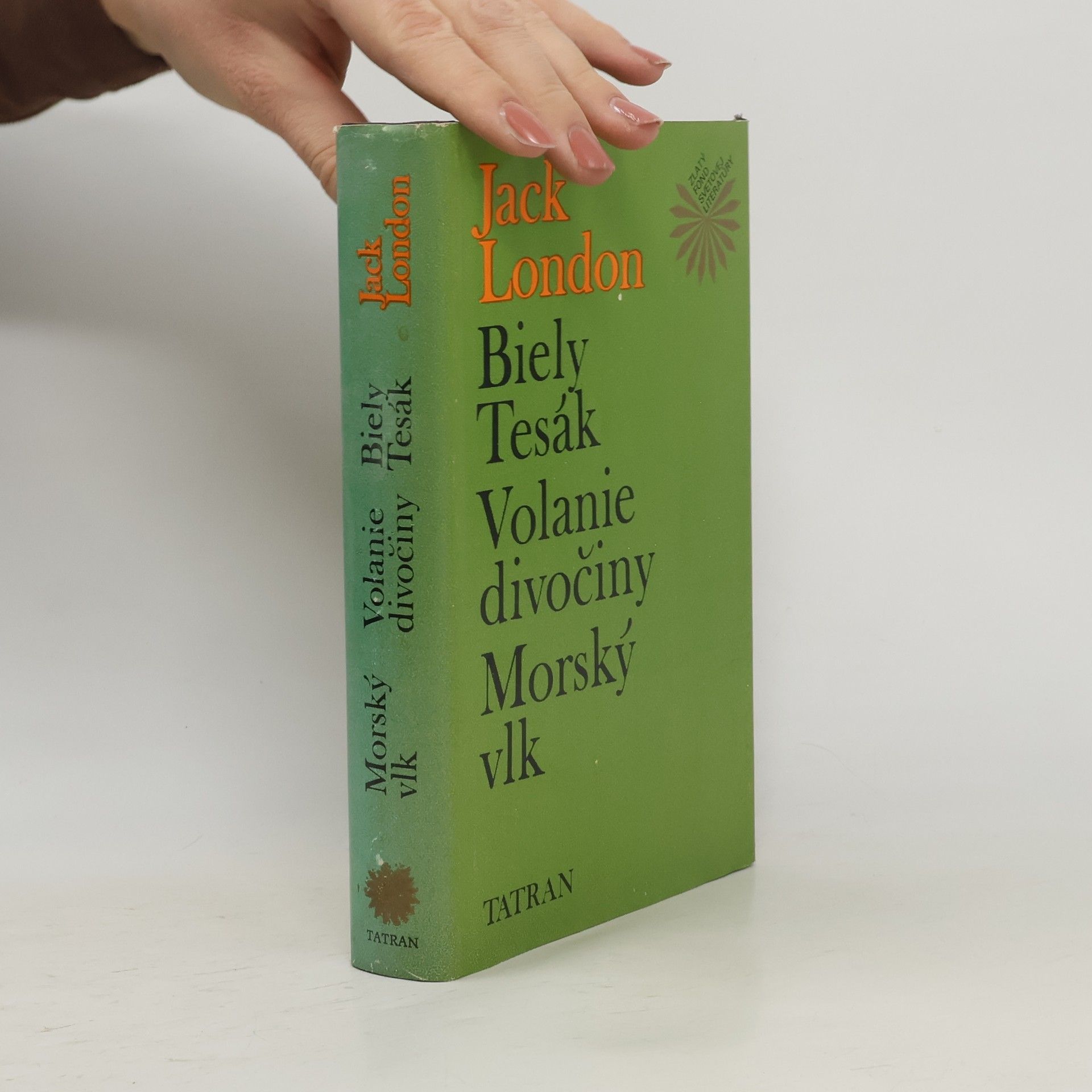 Jack London Biely Tesák. Volanie divočiny. Morský vlk