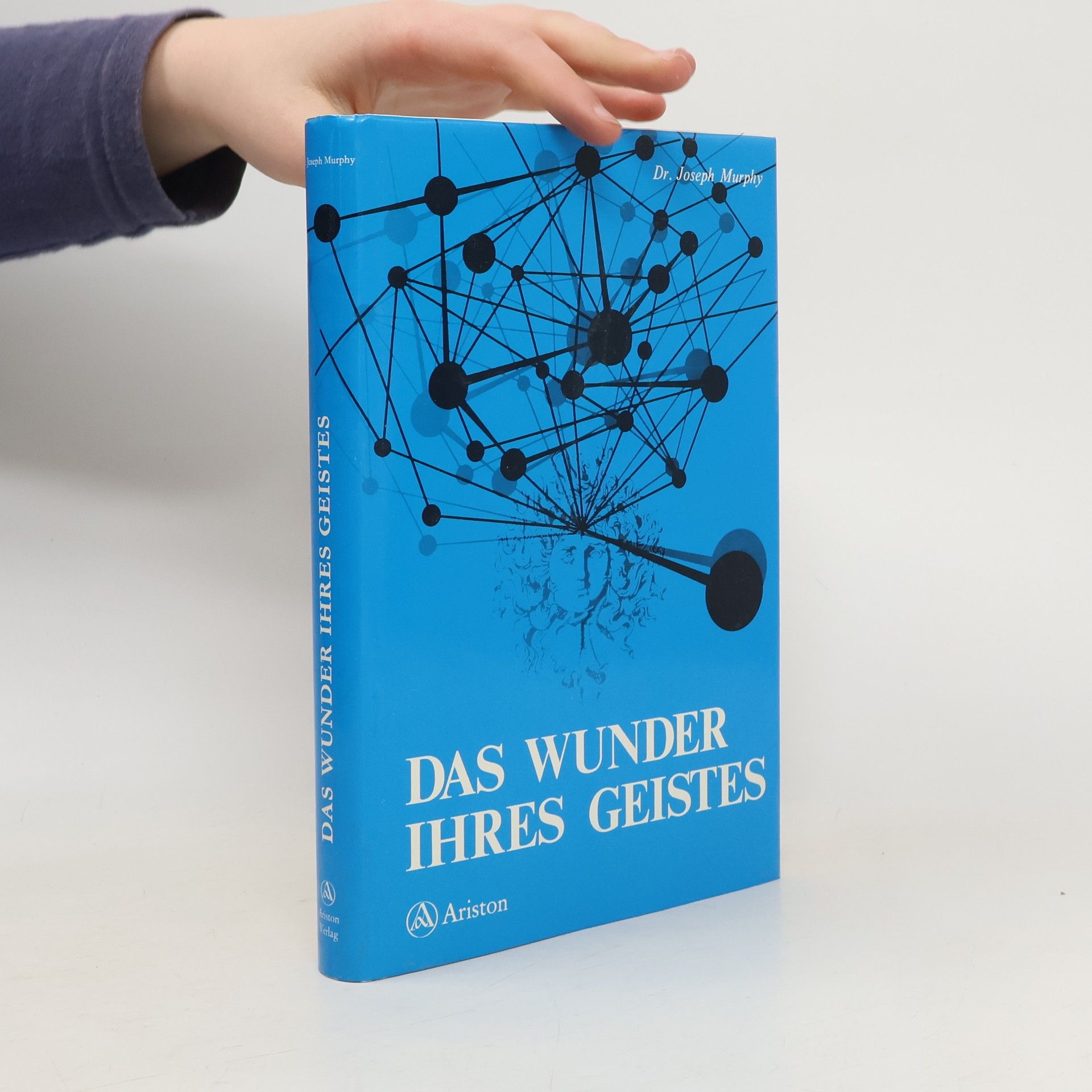 Joseph Murphy Das Wunder Ihres Geistes