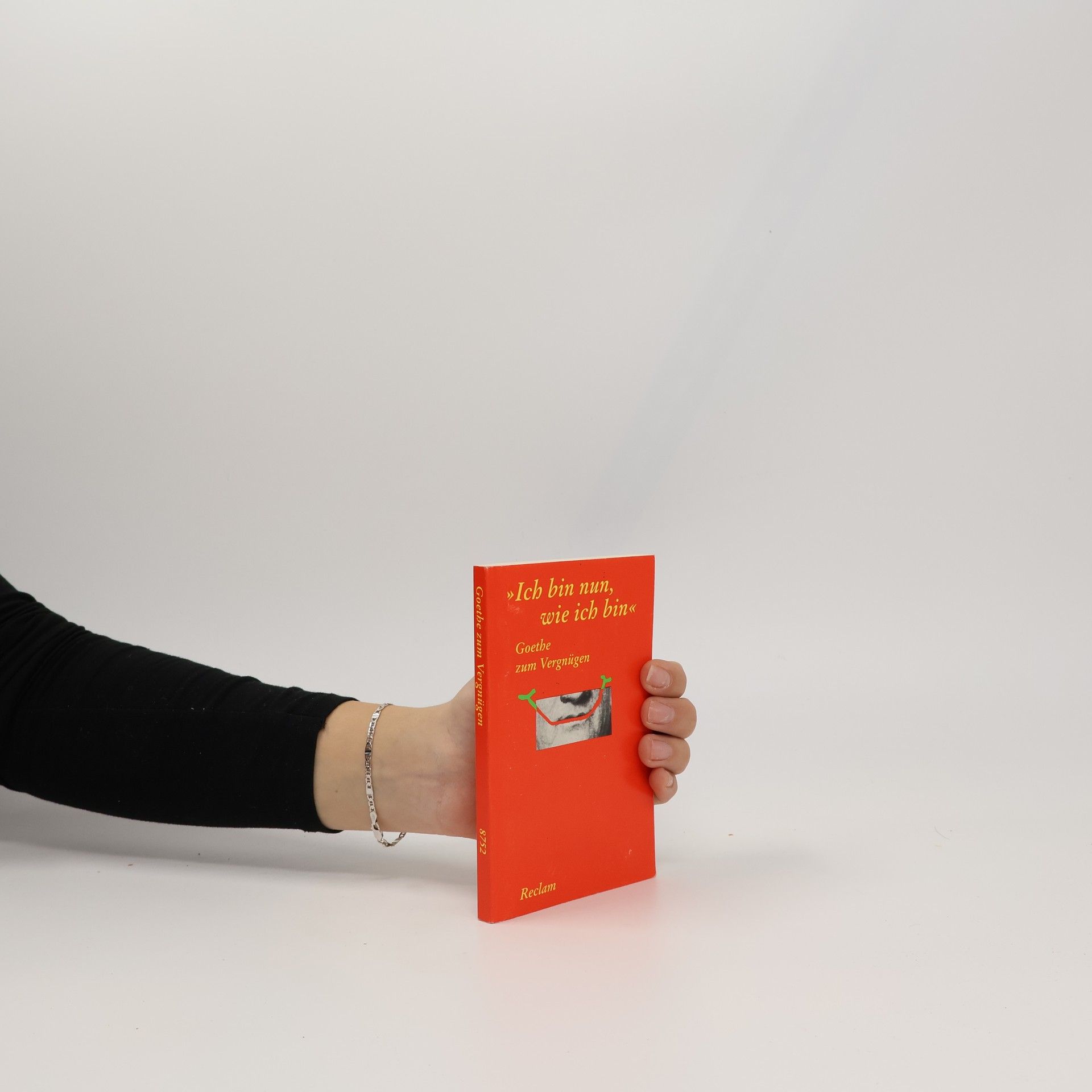 Johann Wolfgang von Goethe "Ich bin nun, wie ich bin"