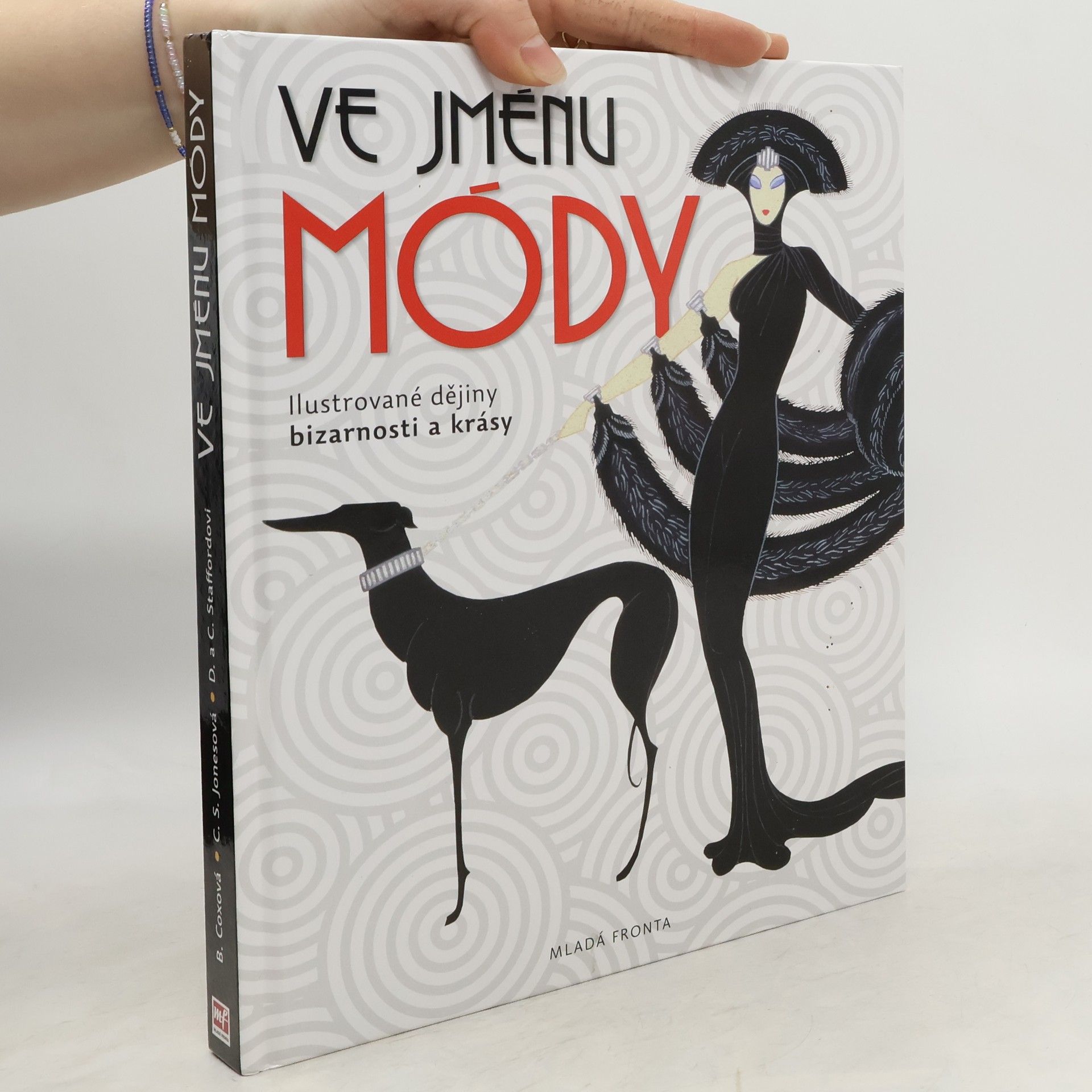 Barbara Cox Ve jménu módy. Ilustrované dějiny bizarnosti a krásy