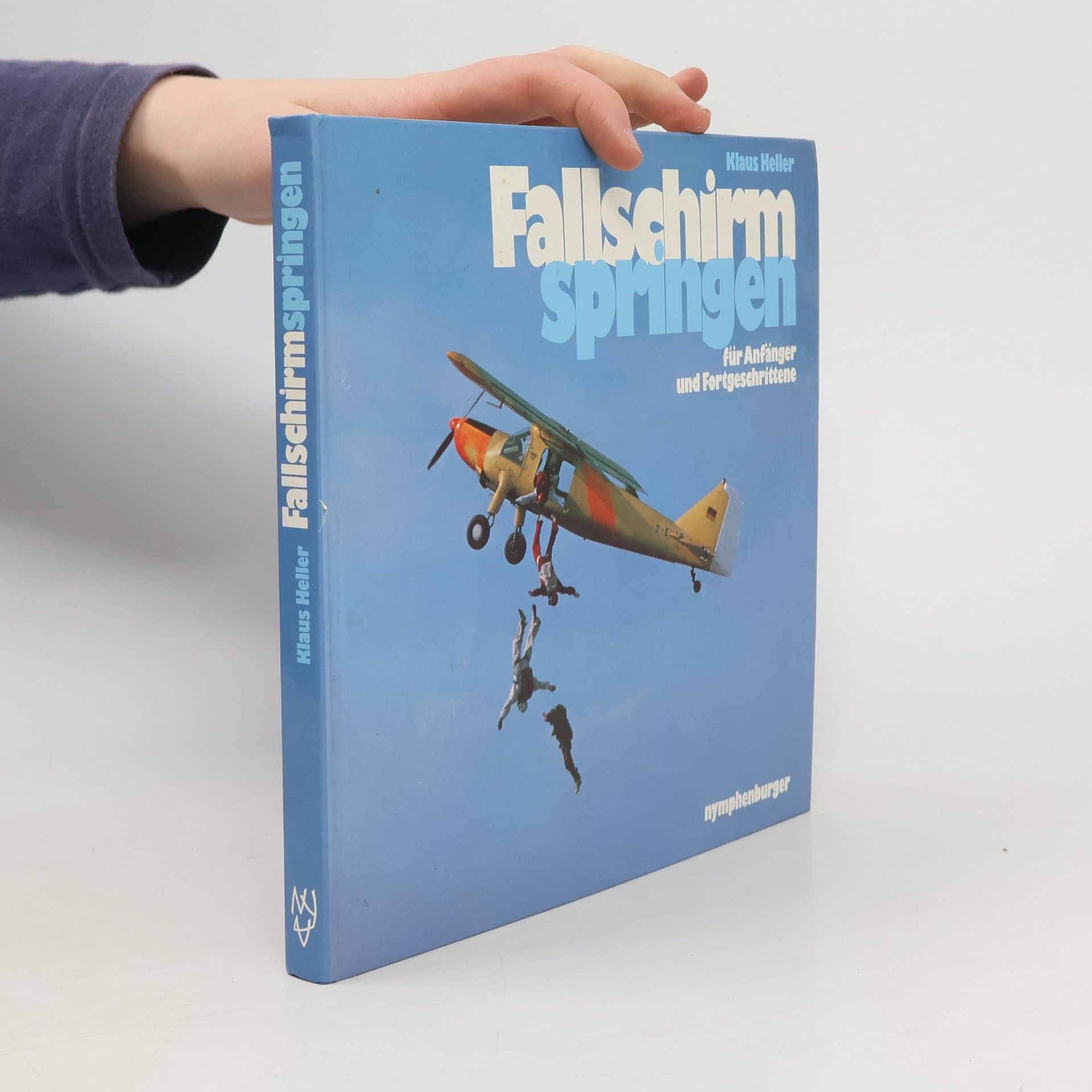 Klaus Heller Fallschirmspringen für Anfänger und Fortgeschrittene