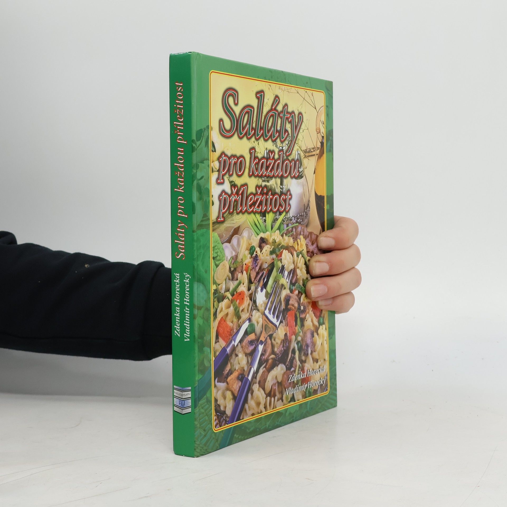 Zdenka Horecká Saláty pro každou příležitost