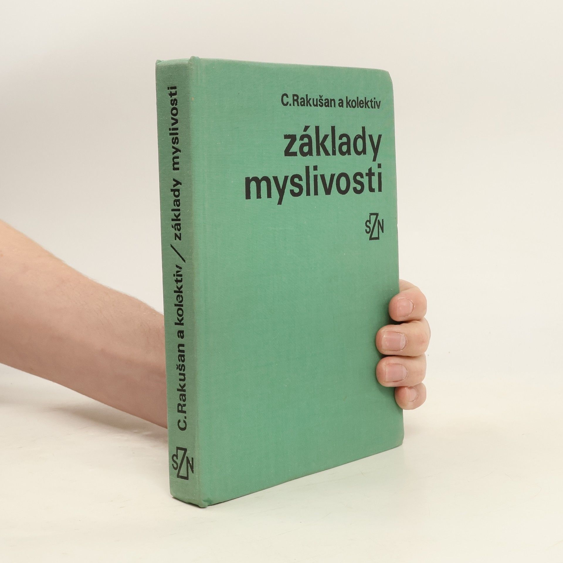 Ctirad Rakušan Základy myslivosti