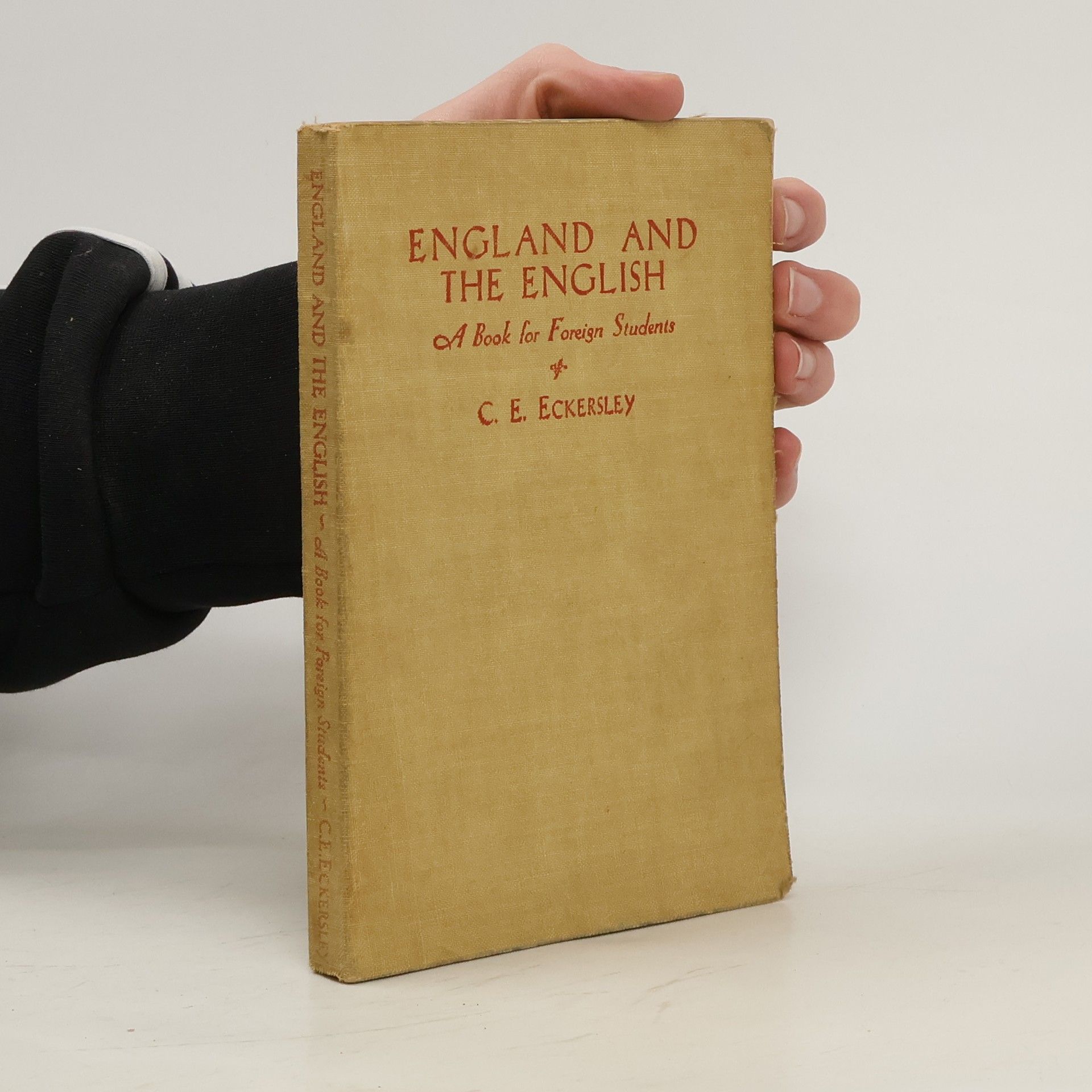 C. E. Eckersley England and the English: A Book for Foreign Students