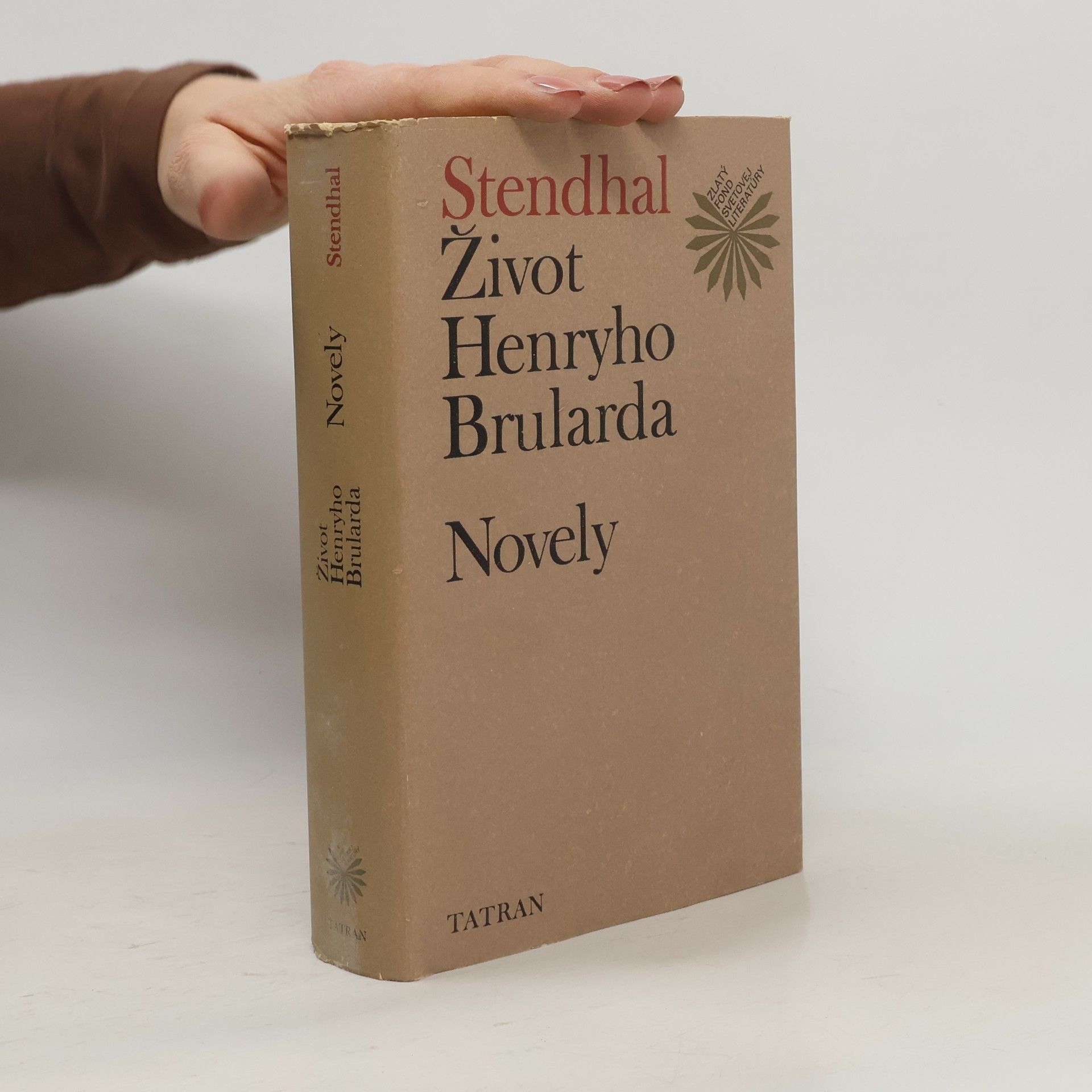 Stendhal Život Henryho Brularda. Novely