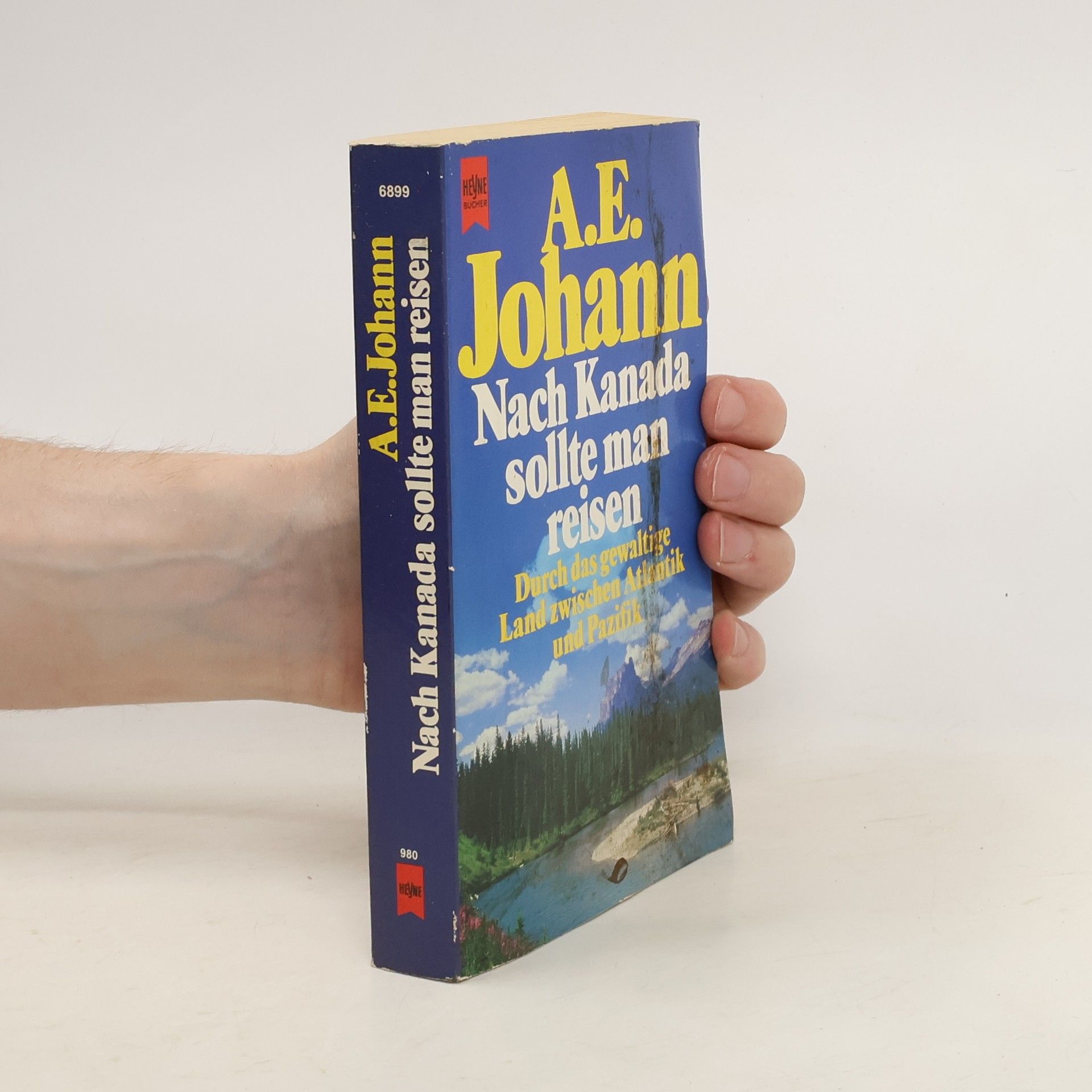 Alfred E. Johann Nach Kanada sollte man reisen