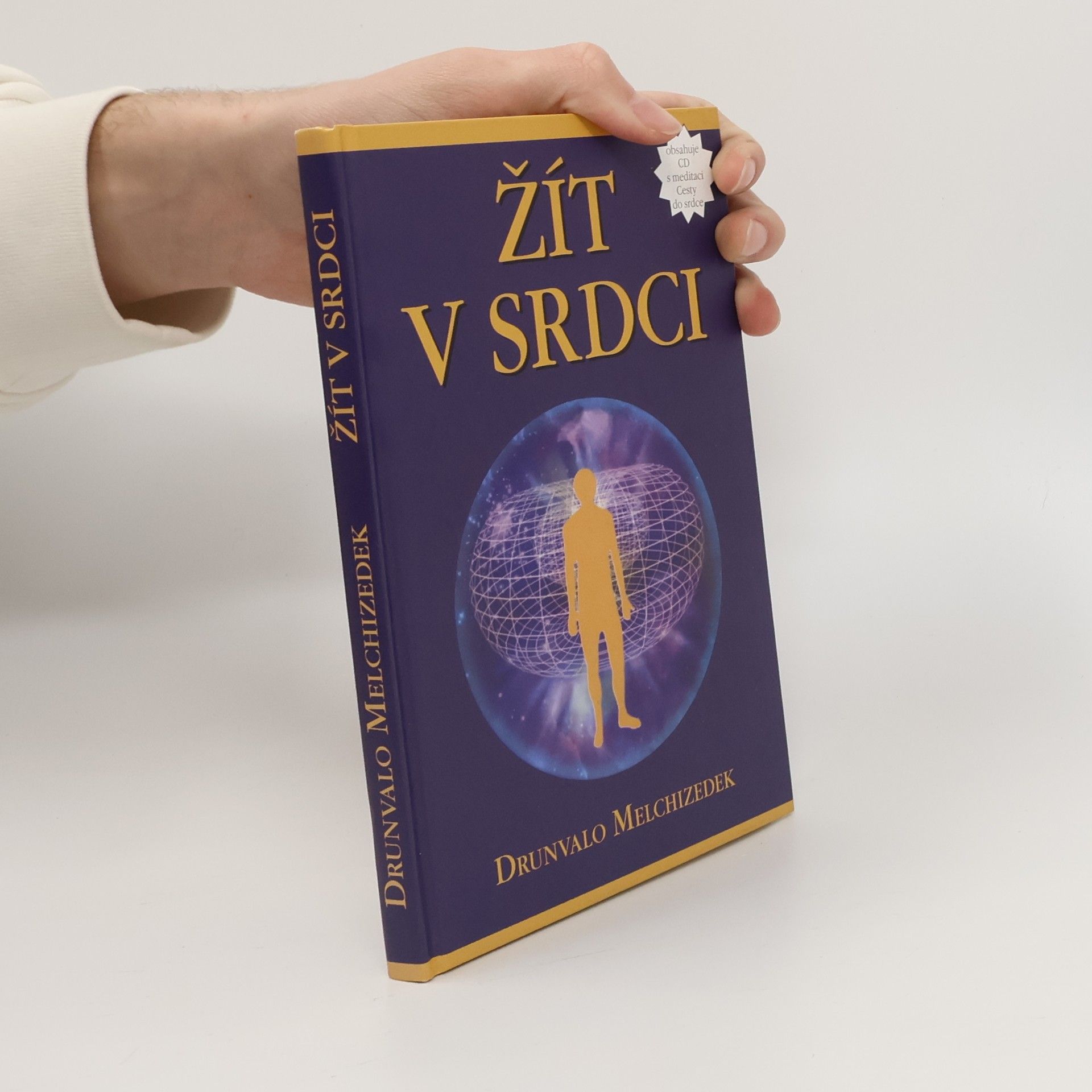 Drunvalo Melchizedek Žít v srdci