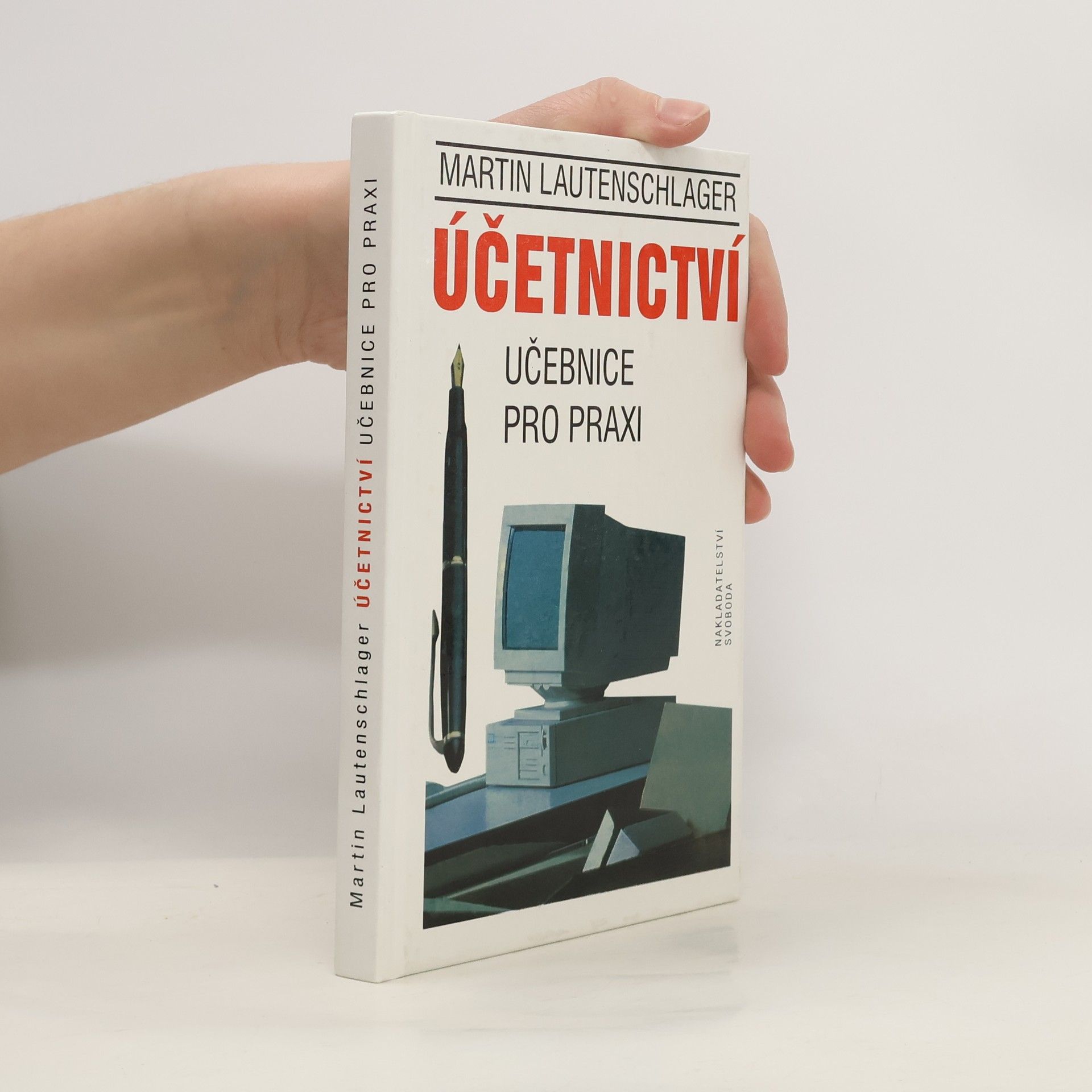 Martin Lautenschlager Účetnictví - učebnice pro praxi