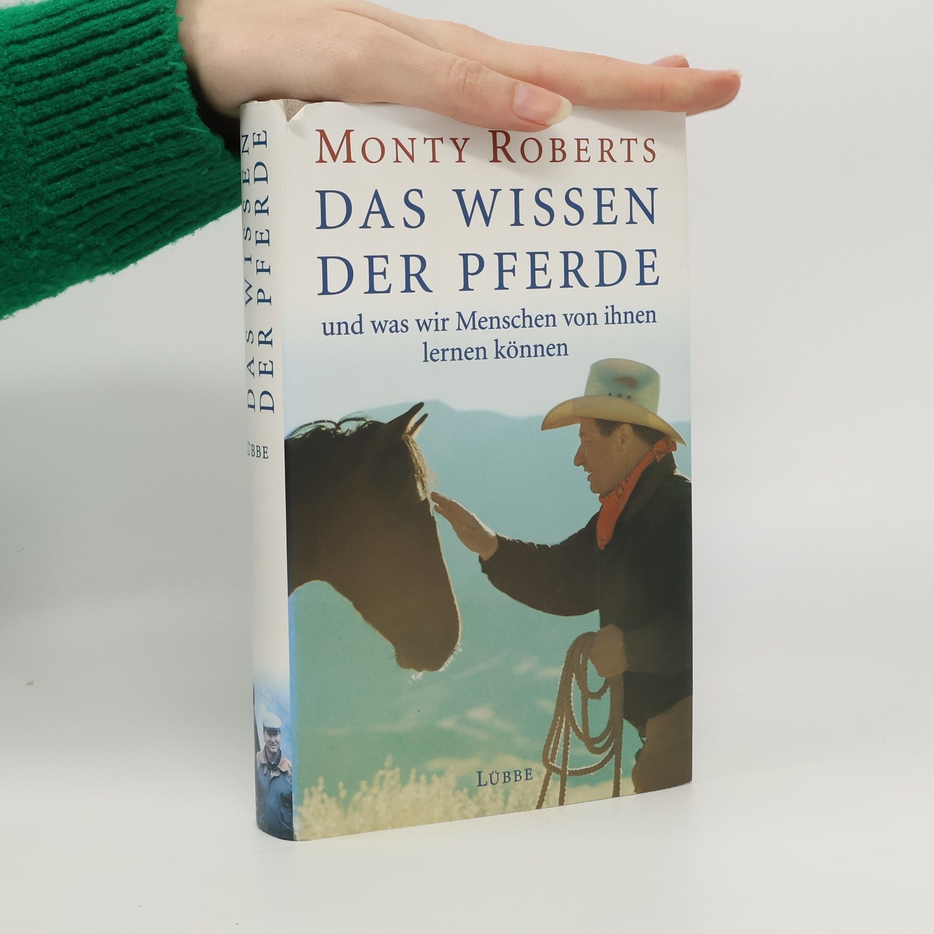 Monty Roberts Das Wissen der Pferde und was wir Menschen von ihnen lernen können