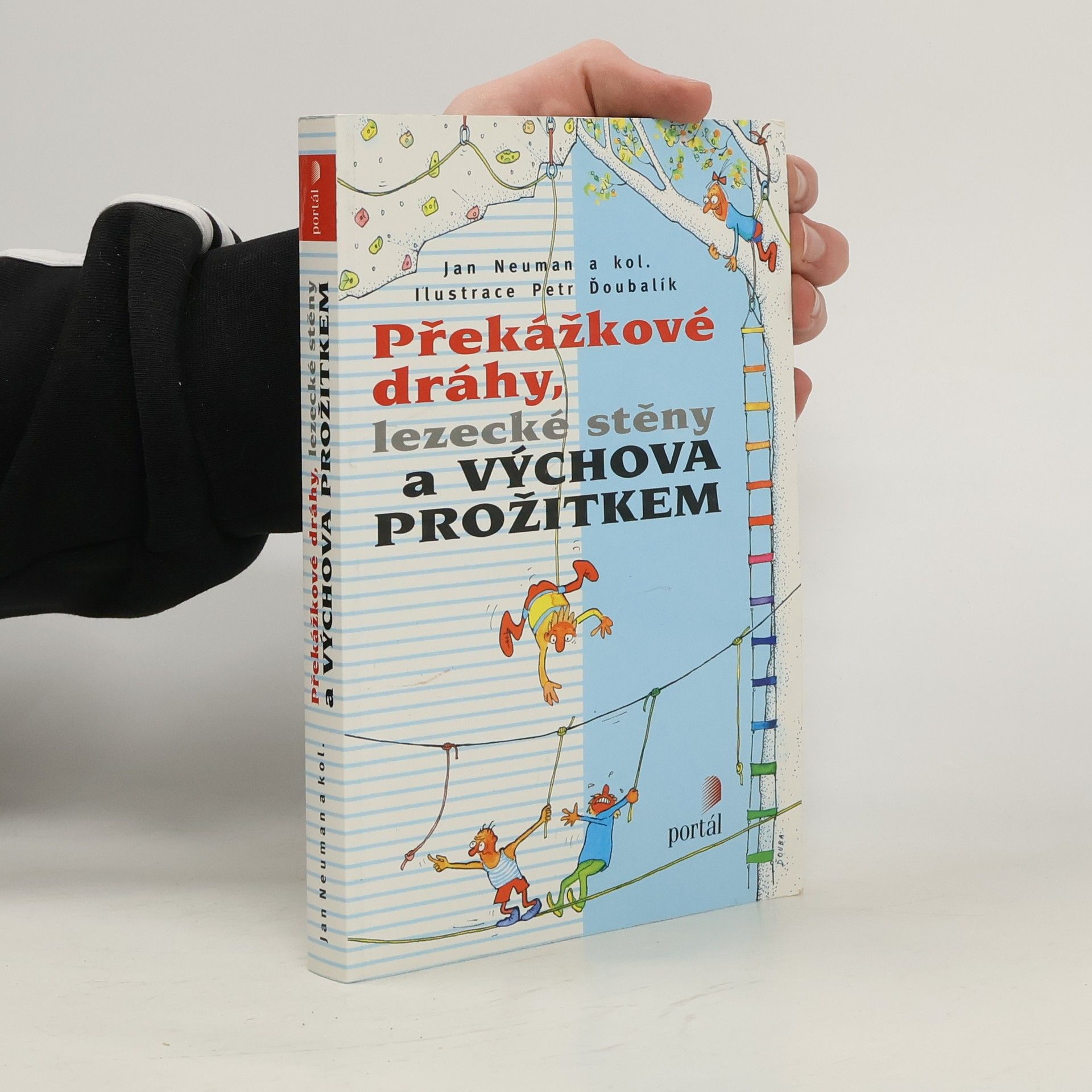 Překážkové dráhy, lezecké stěny a výchova prožitkem