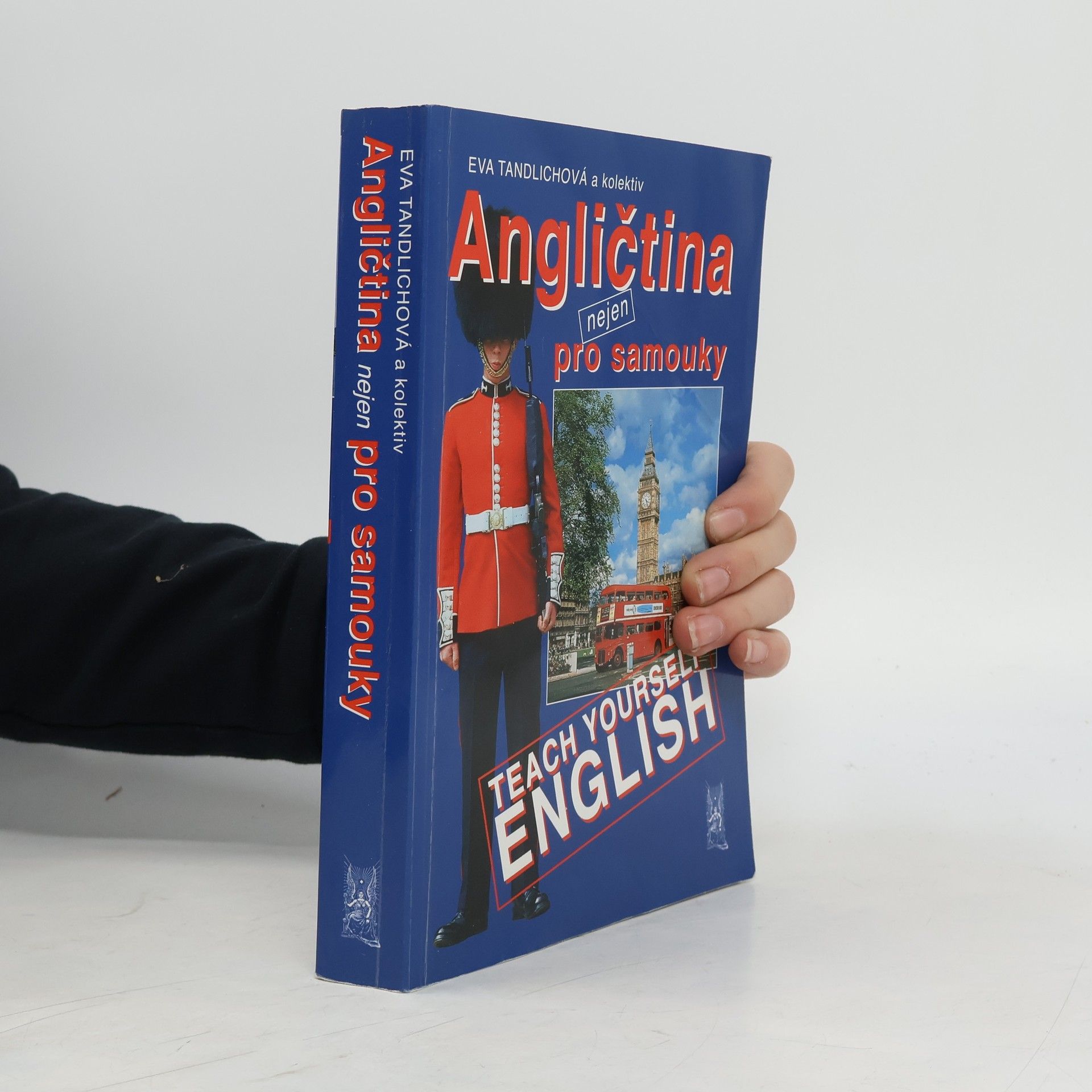 Angličtina nejen pro samouky = Teach yourself English