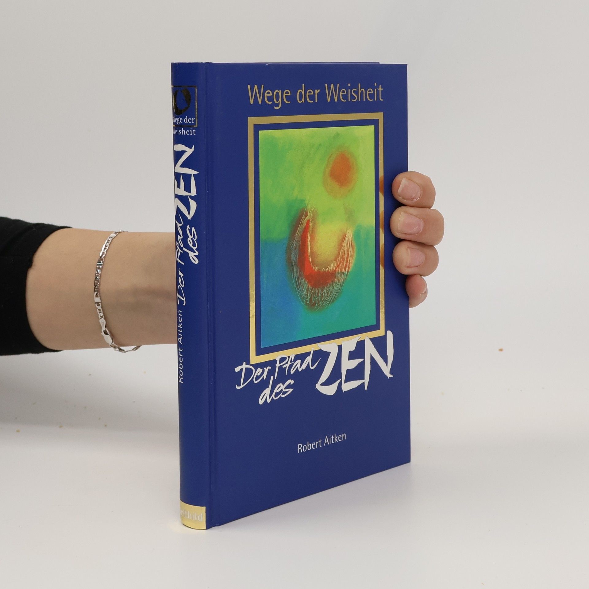 Robert Baker Aitken Der Pfad des ZEN