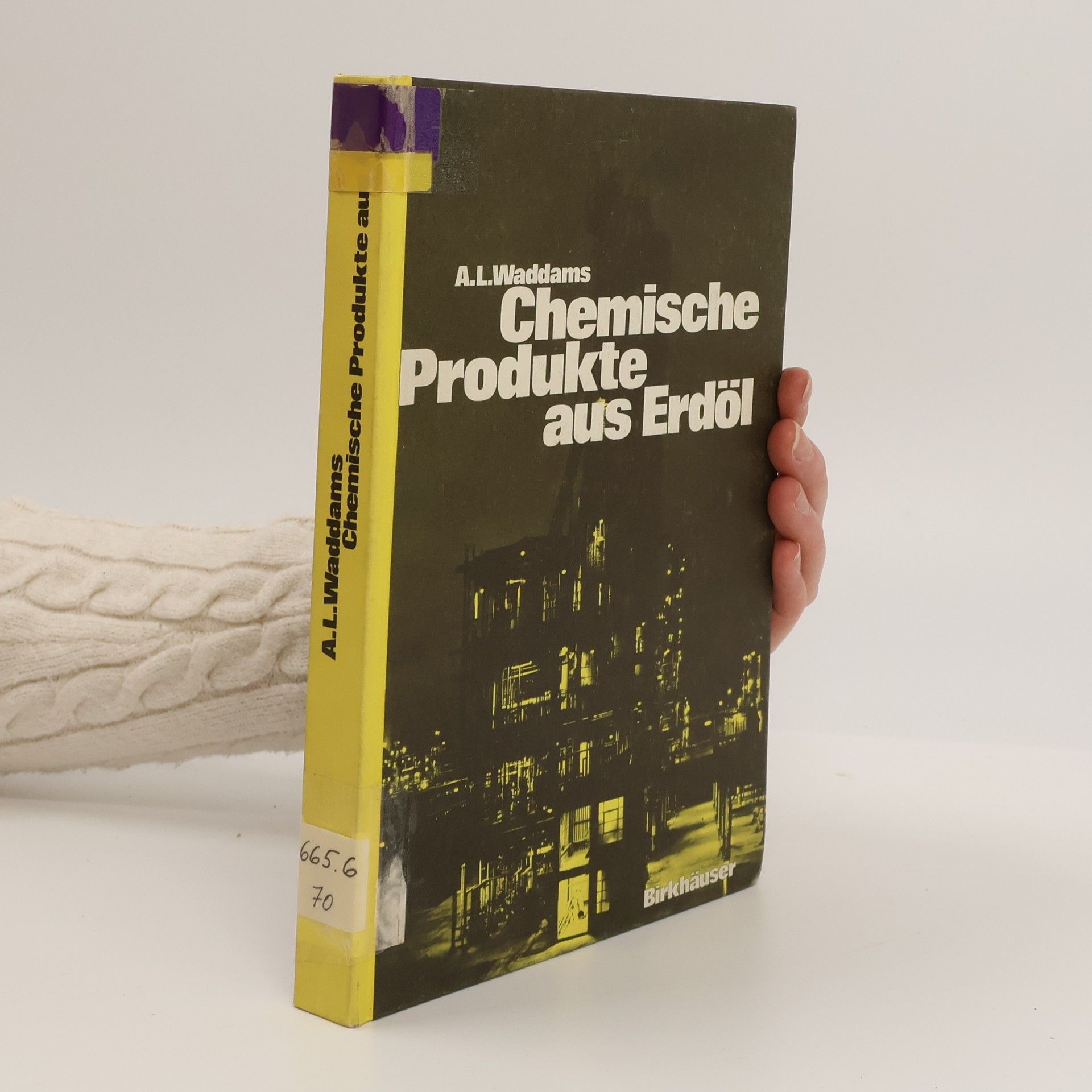 A. L. Waddams Chemische Produkte aus Erdöl