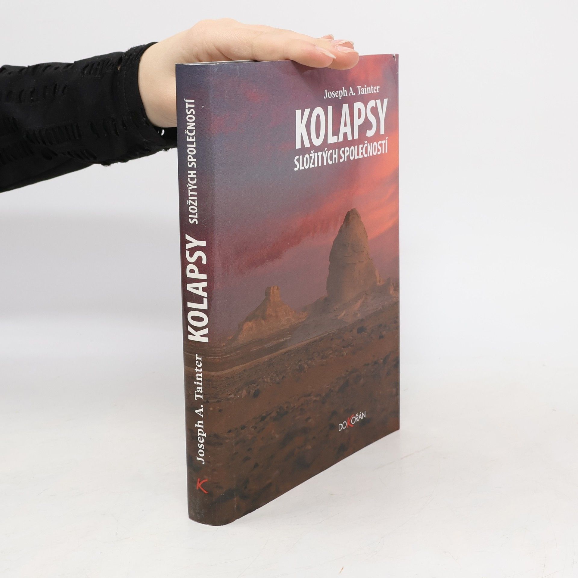 Joseph A. Tainter Kolapsy složitých společností