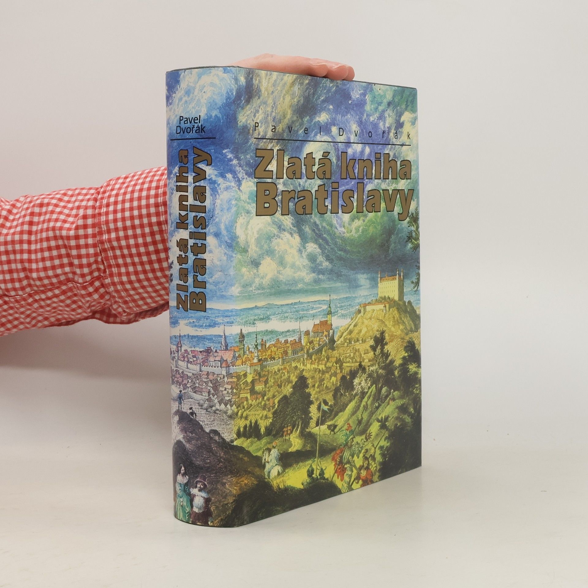 Pavel Dvořák Zlatá kniha Bratislavy