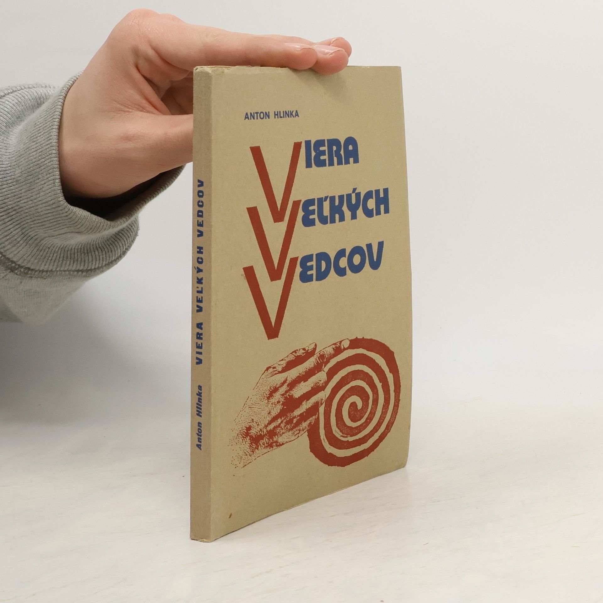 Anton Hlinka Viera veľkých vedcov