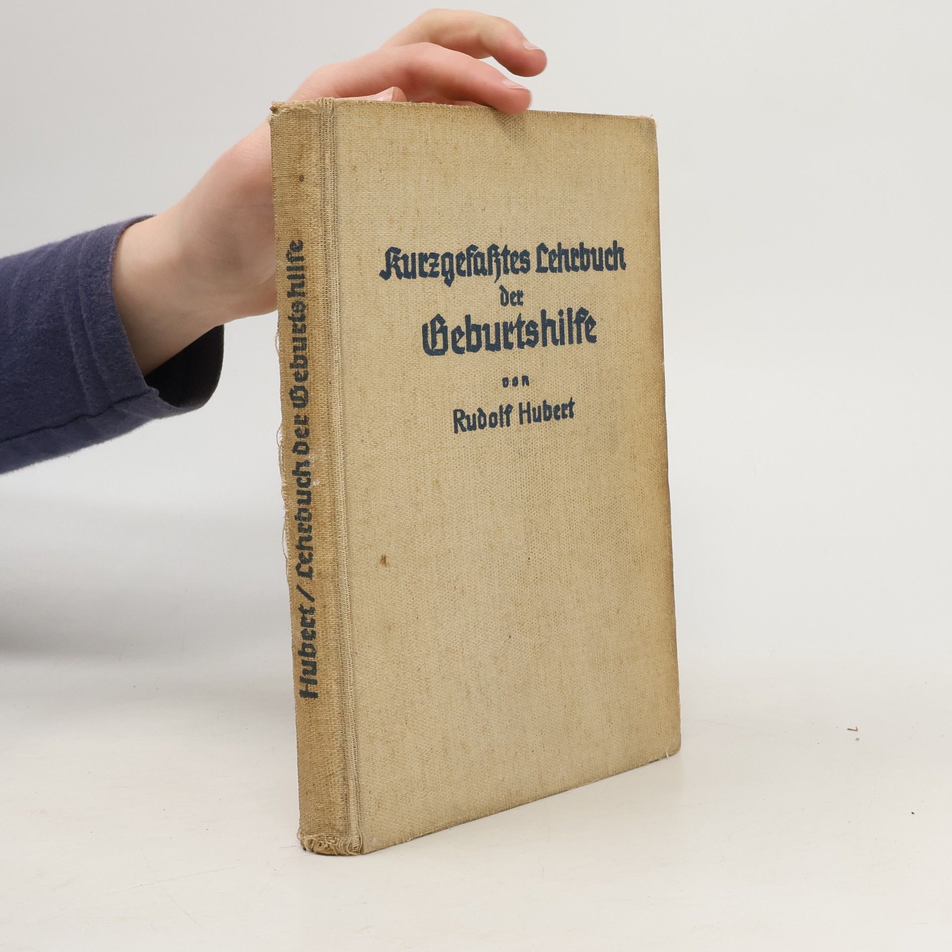 Rudolf Hubert Kurzgefaßtes Lehrbuch der Geburtshilfe für Studierende und Ärzte