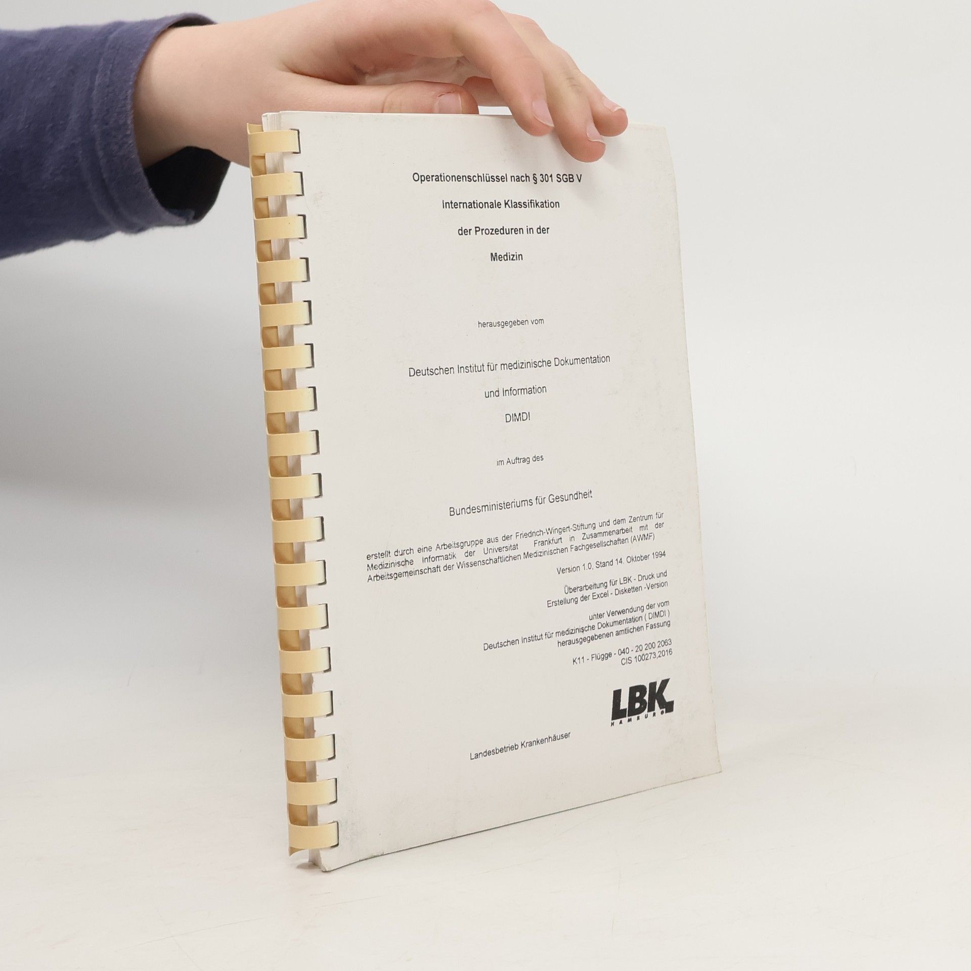 Autorenkollektiv Operationenschlüssel nach § 301 SGB V Internationale Klassifikation der Prozeduren in der Medizin