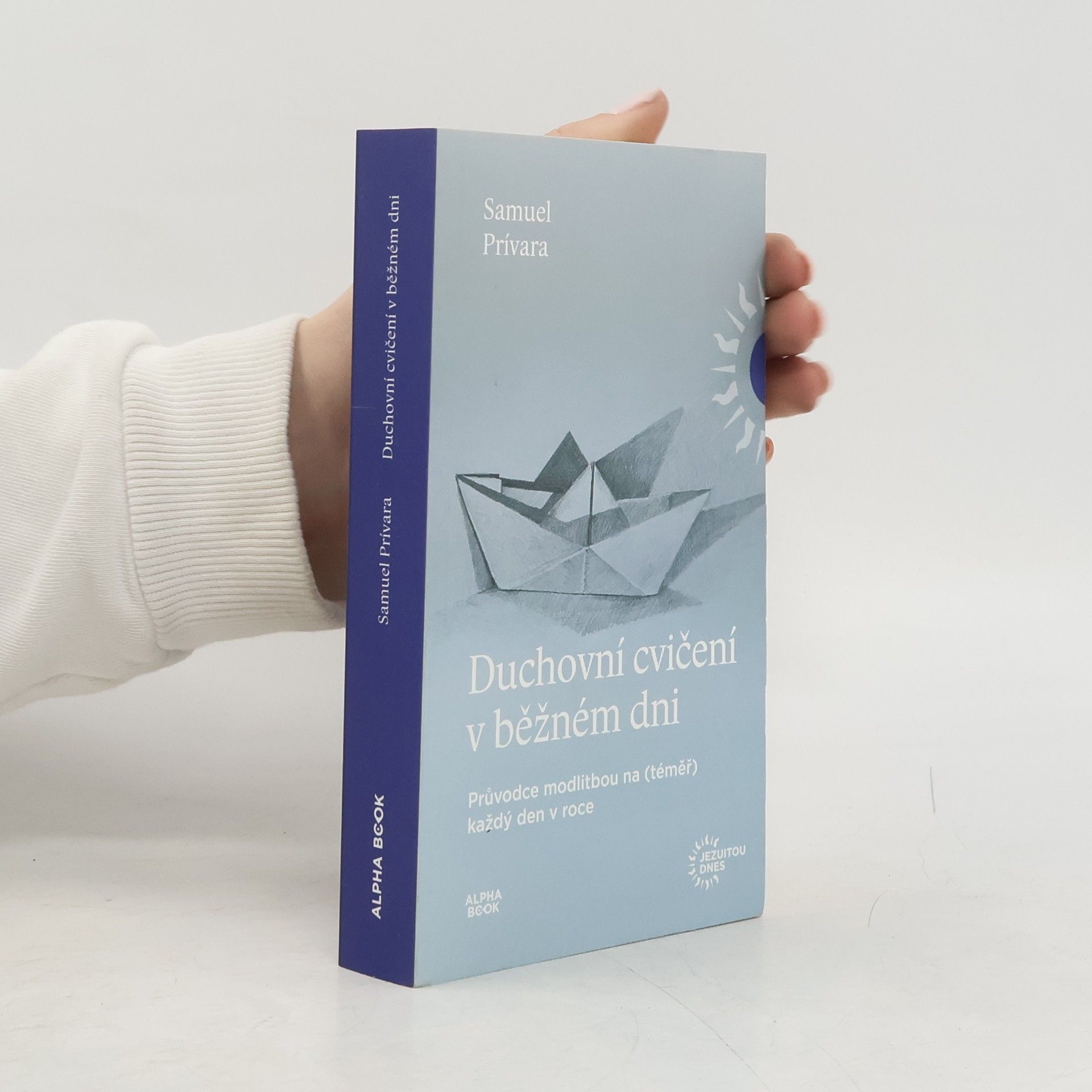 Samuel Privara Duchovní cvičení v běžném dni