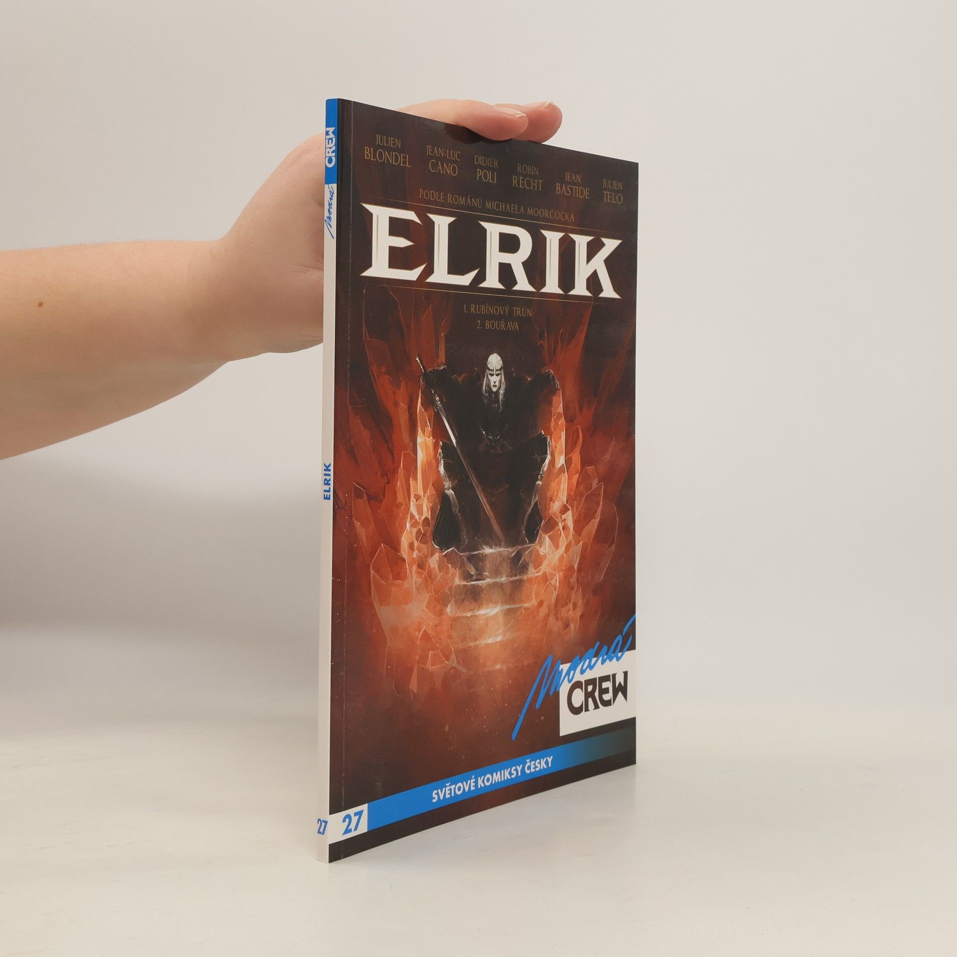 Julien Blondel Elrik : 1. Rubínový trůn, 2. Bouřava