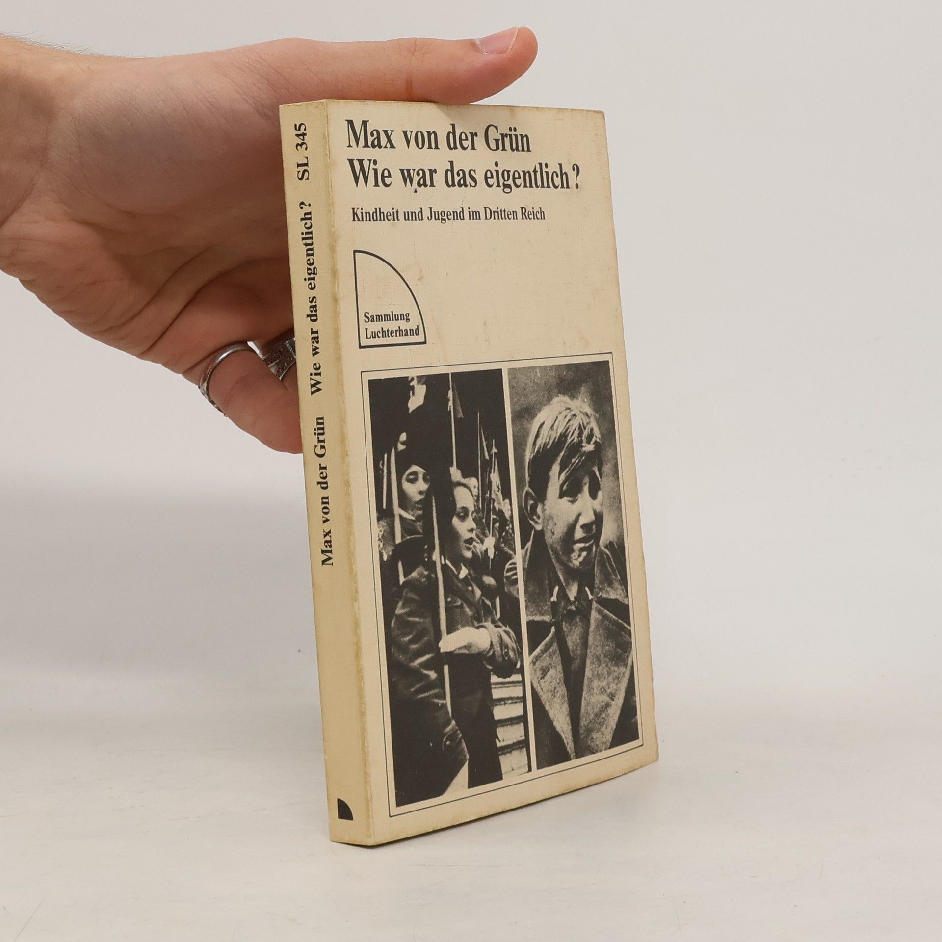 Max von der Grün Wie war das eigentlich?