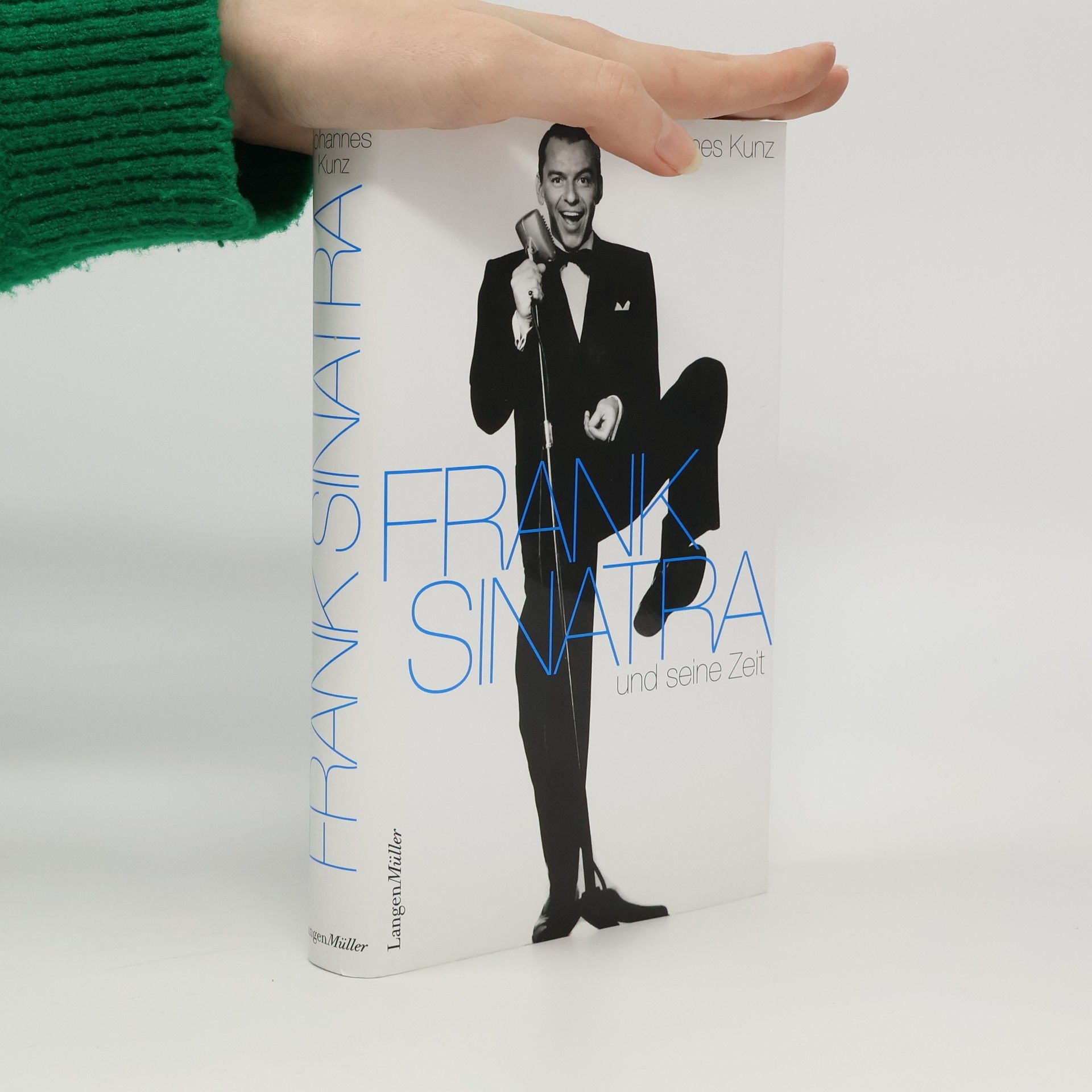 Johannes Kunz Frank Sinatra und seine Zeit