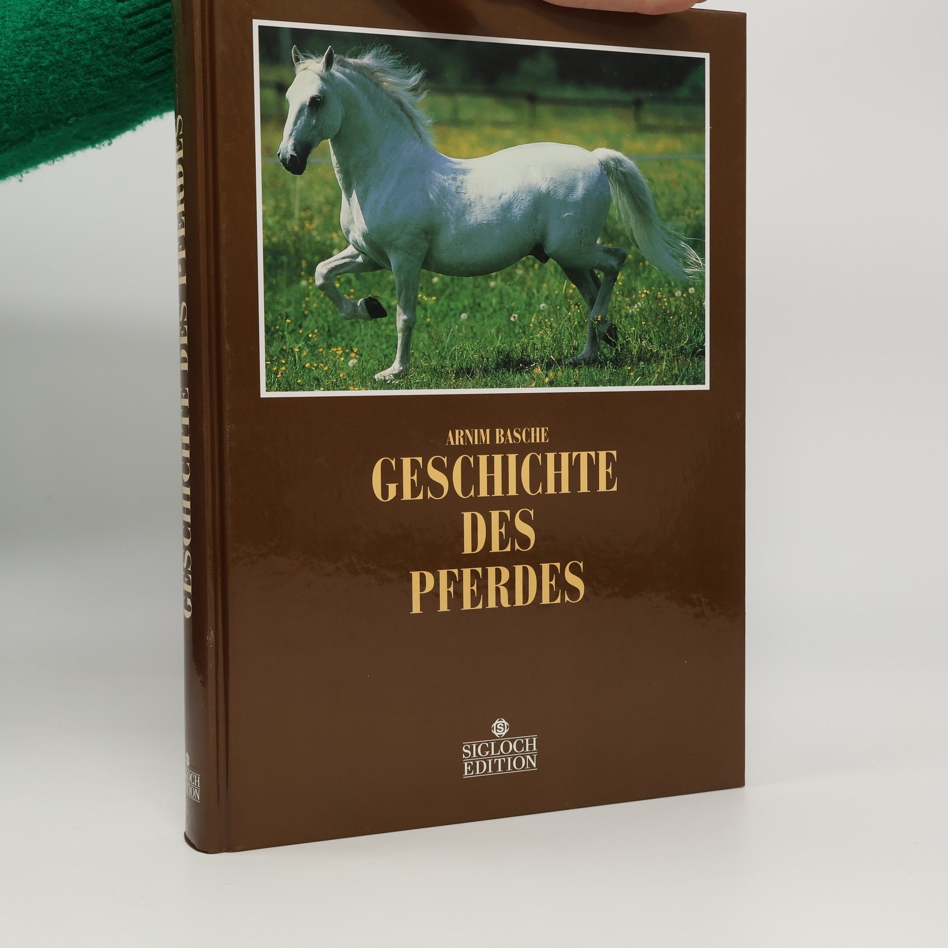Arnim Basche Geschichte des Pferdes