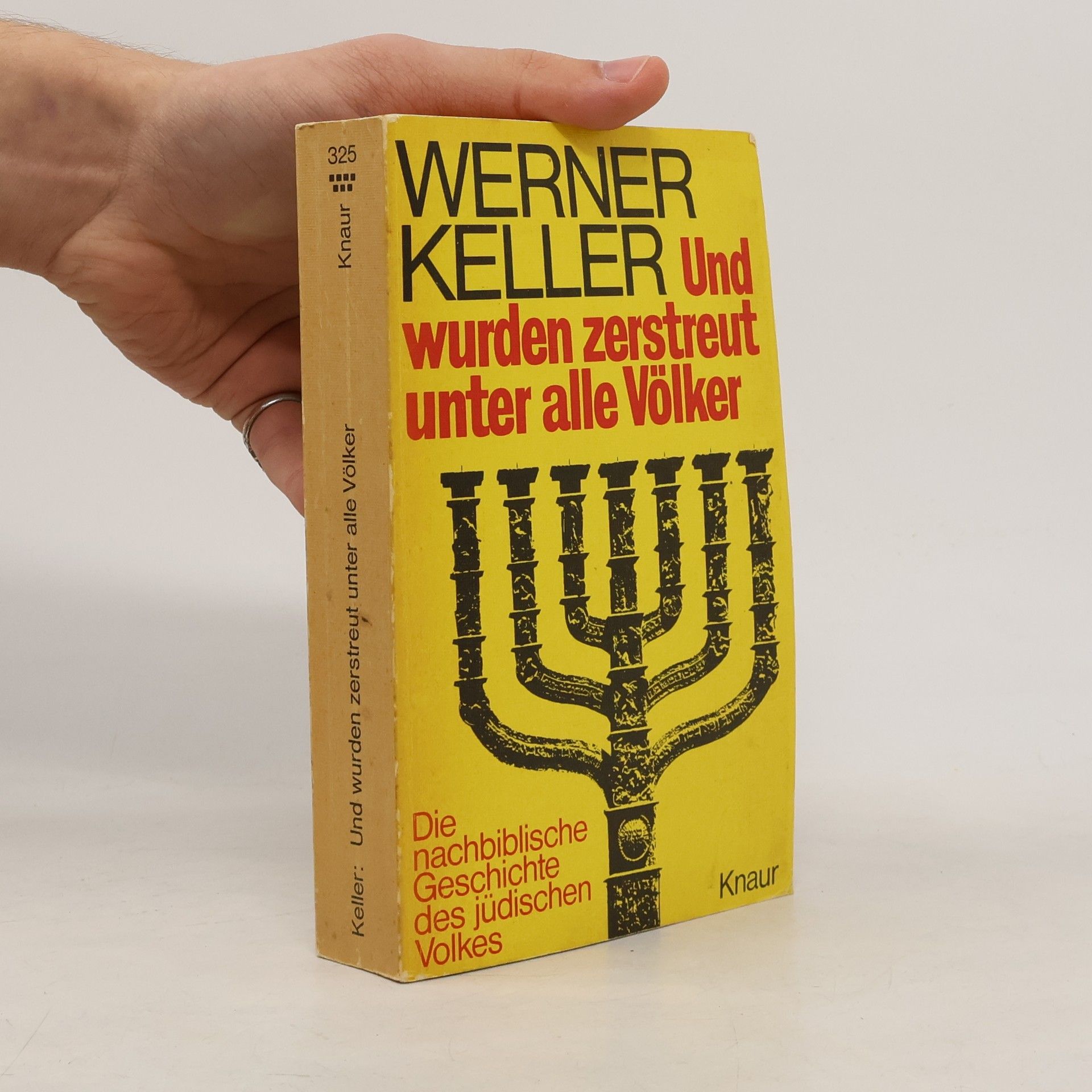 Werner Keller Und wurden zerstreut unter alle Völker