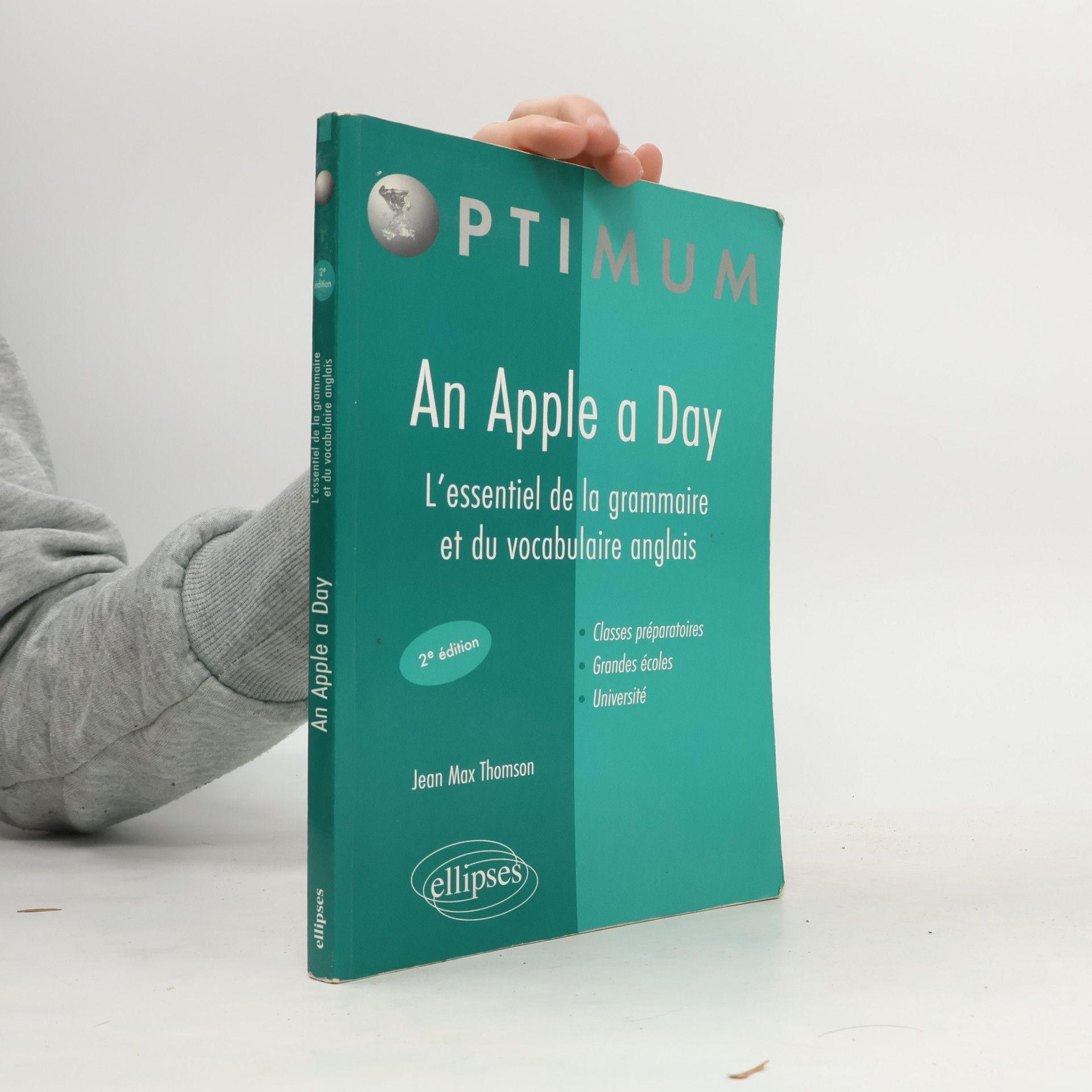 Jean Max Thomson An Apple a Day. L'essentiel de la grammaire et du vocabulaire anglais - 2e édition