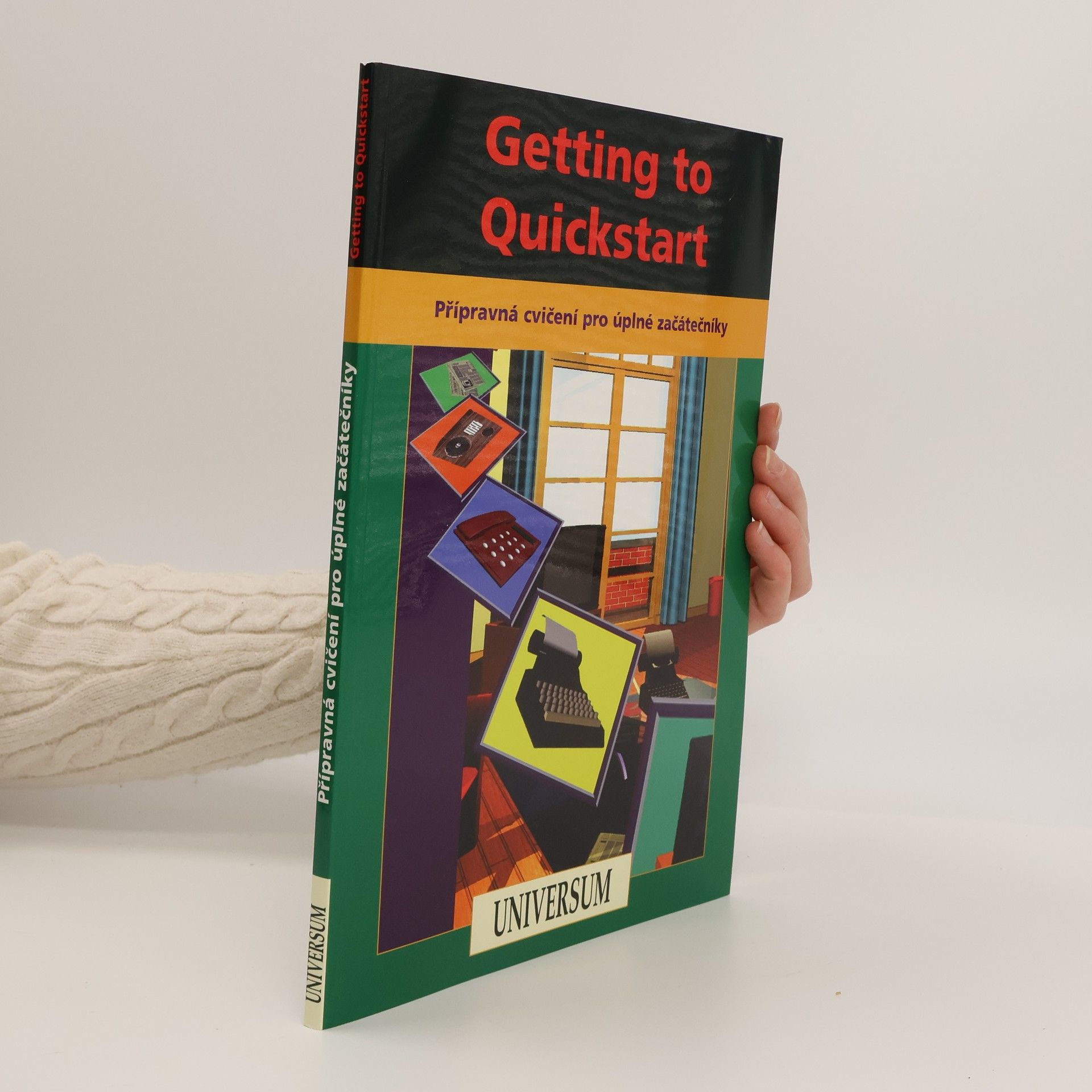 Getting to Quickstart : Přípravná cvičení pro úplné začátečníky