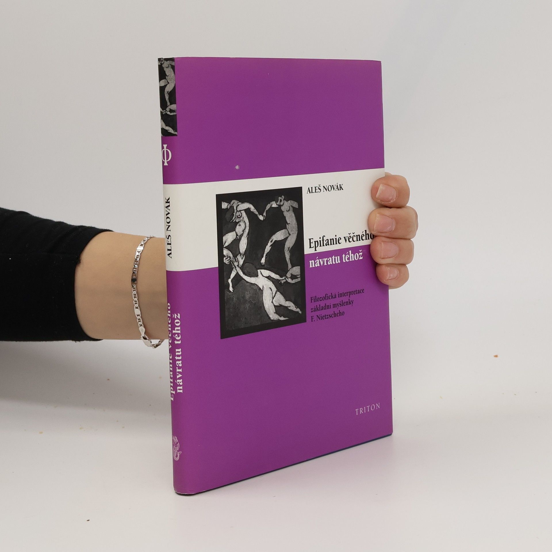 Epifanie věčného návratu téhož Filozofická interpretace základní myšlenky F. Nietzscheho