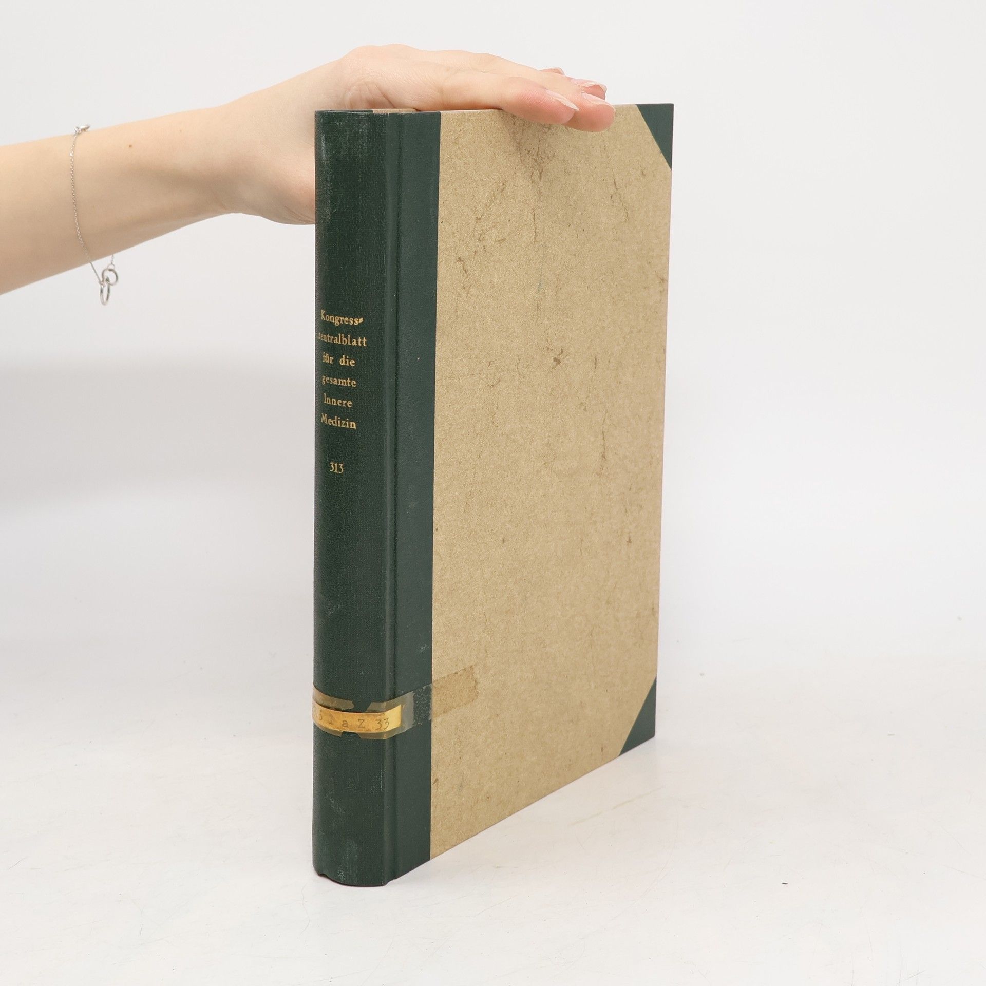 Autorenkollektiv Kongreßzentralblatt für die gesamte Innere Medizin und ihre Grenzgebiete 313. Band