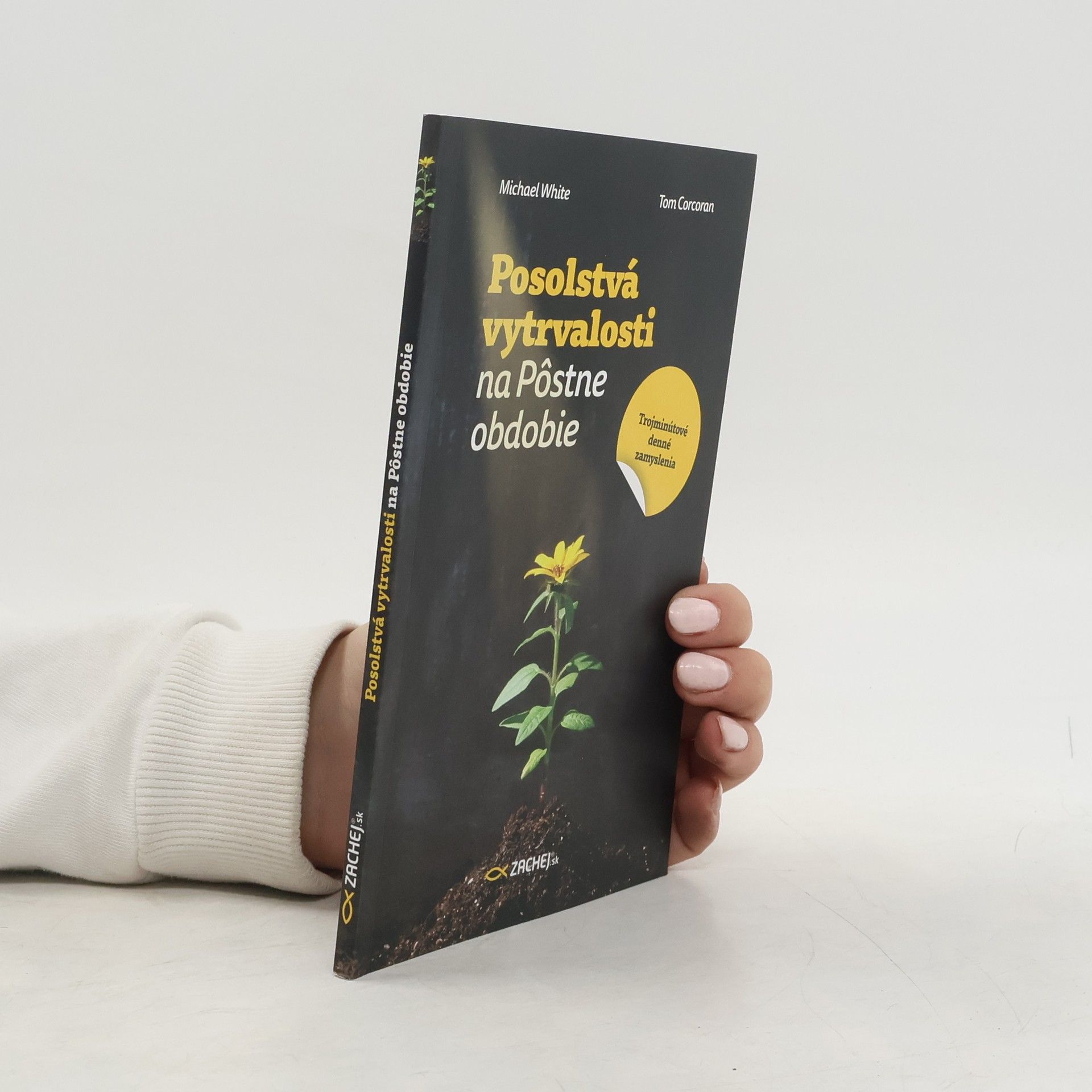 Michael White Posolstvá vytrvalosti na Pôstne obdobie