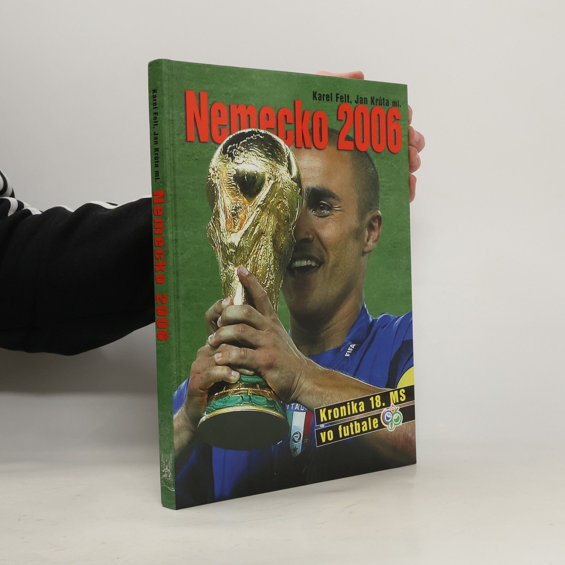 Various authors Nemecko 2006: Kronika 18. MS vo futbale