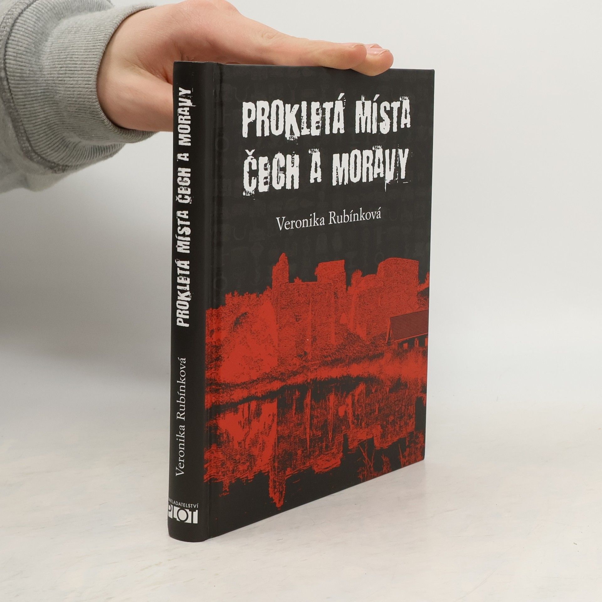 Veronika Rubínková Prokletá místa Čech a Moravy