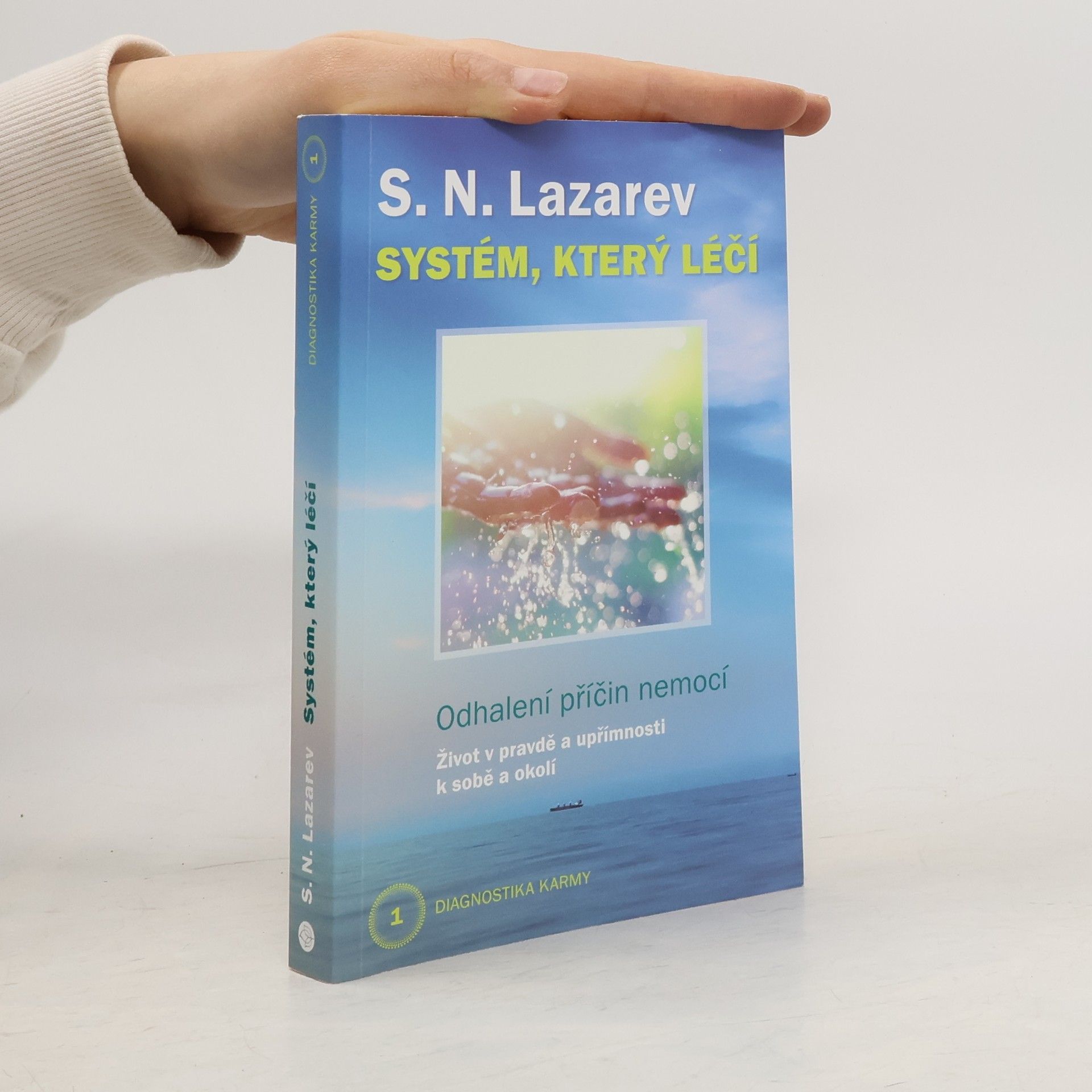 Sergey Nikolayevich Lazarev Diagnostika karmy 1 - Systém, který léčí
