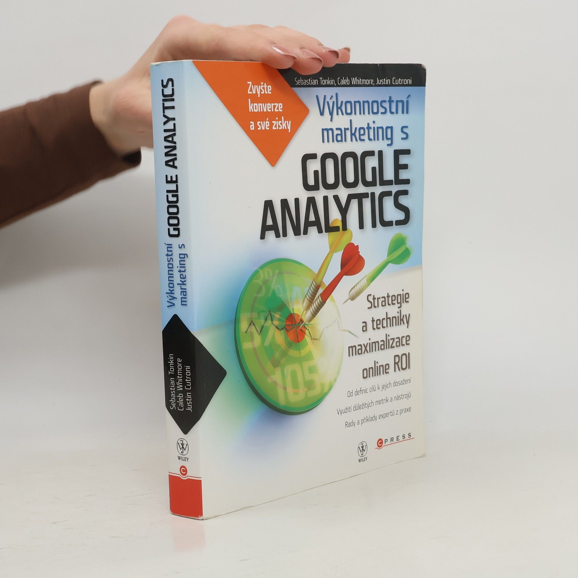 Justin Cutroni Výkonnostní marketing s Google Analytics
