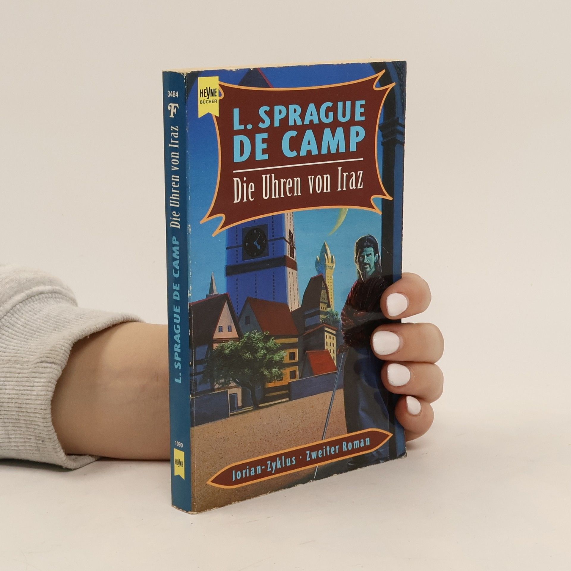 L. Sprague De Camp Jorian-Zyklus - 2: Die Uhren von Iraz