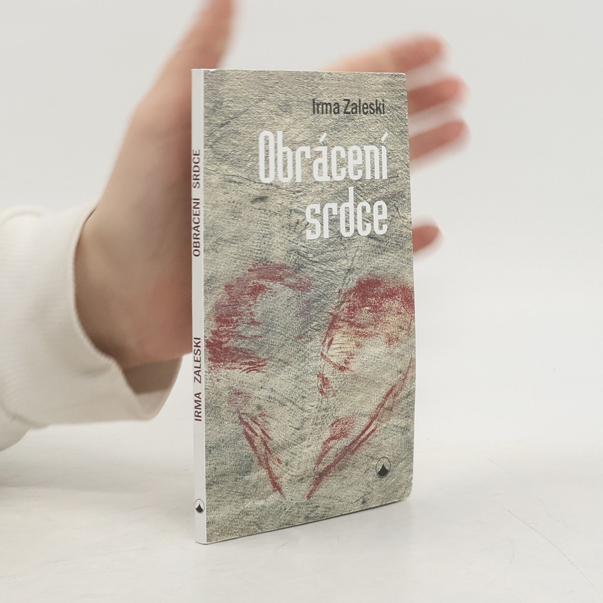 Irma Zaleski Obrácení srdce
