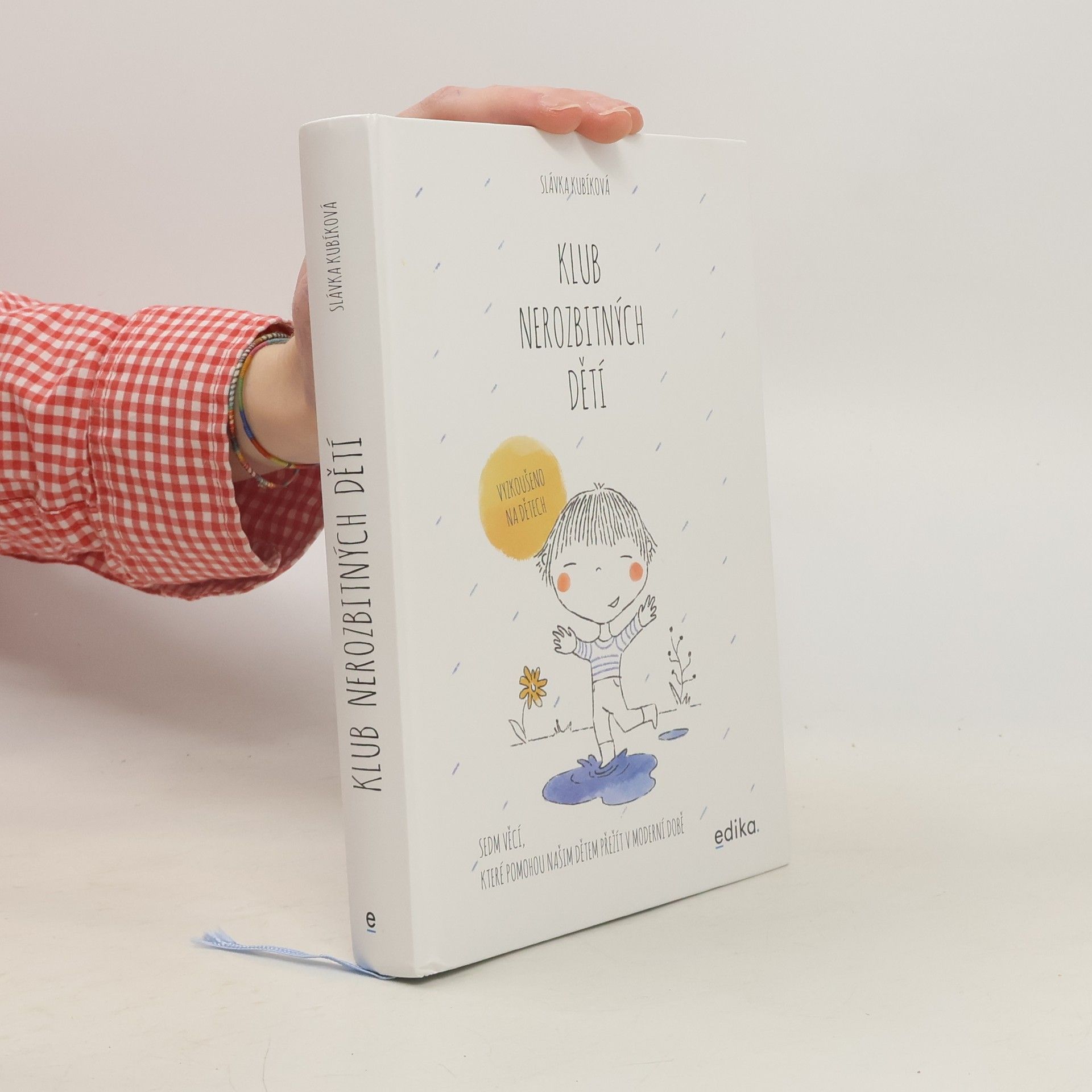 Slávka Kubíková Klub nerozbitných dětí