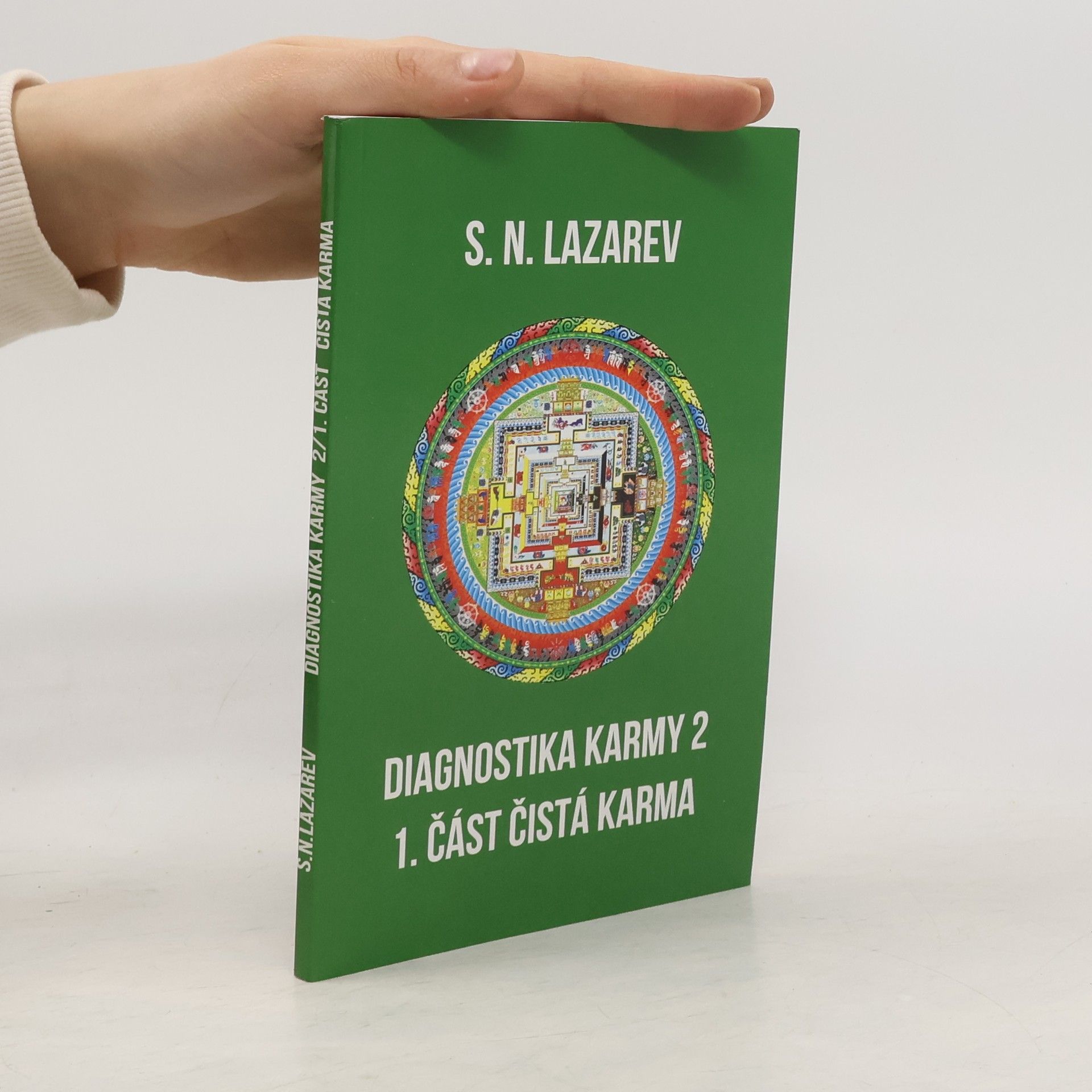 Sergej Nikolajevič Lazarev Diagnostika Karmy 2. Čistá karma 1. část